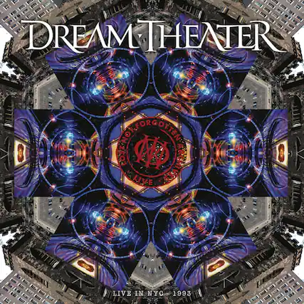 DREAM THEATER
NOT FORGOTTEN
LIVE IN NYC 1993