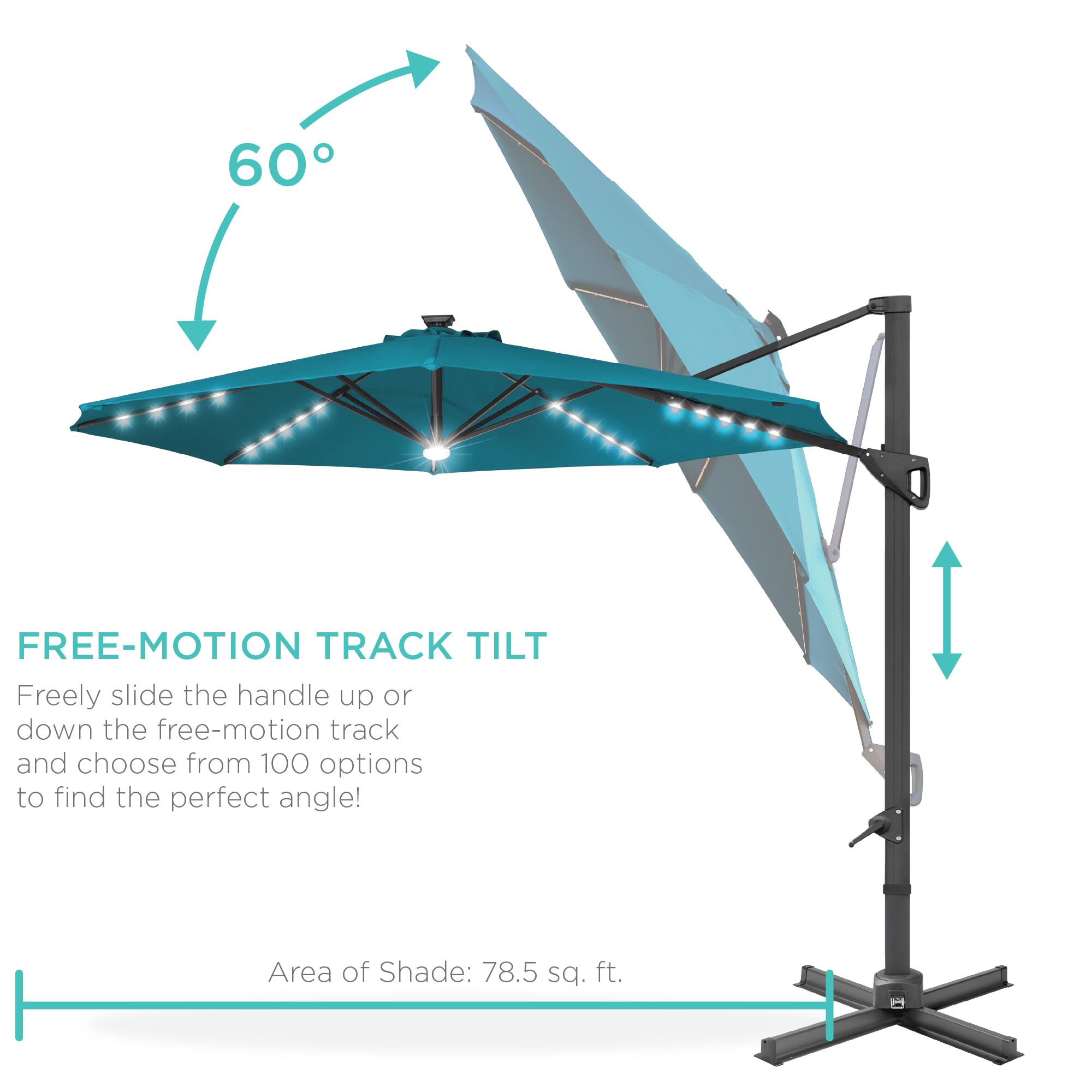 FREE-MOTION TRACK TILT  
Freely slide the handle up or down the free-motion track and choose from 100 options to find the perfect angle!  

Area of Shade: 78.5 sq. ft.