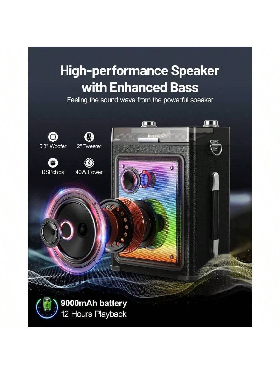 High-performance Speaker with Enhanced Bass  
Feeling the sound wave from the powerful speaker  

- 5.8" Woofer  
- 2" Tweeter  
- DSP Chips  
- 40W Power  

9000mAh battery  
12 Hours Playback