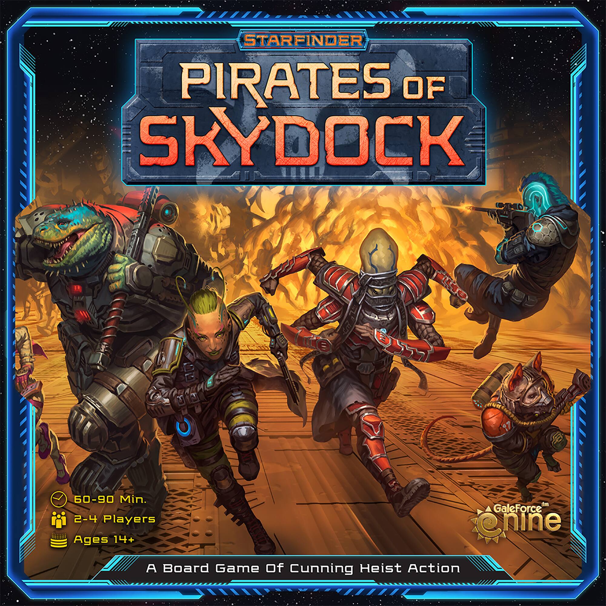 STARFINDER PIRATES OF SKYDOCK 60-90 Min. 2-4 Players Ages 14+ A Board Game Of Cunning Heist Action