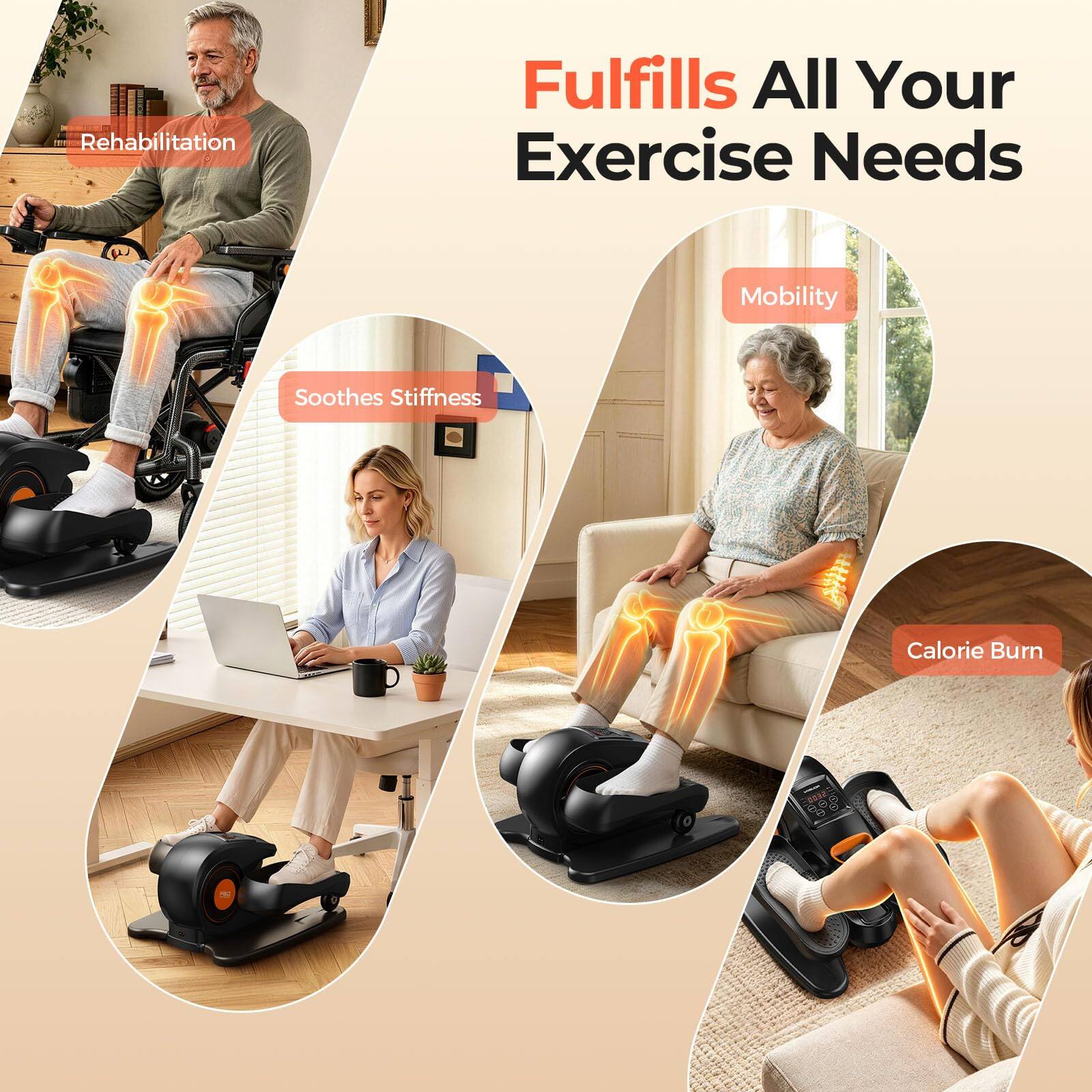 Rehabilitation  
Fulfills All Your Exercise Needs  
Mobility  
Soothes Stiffness  
Calorie Burn