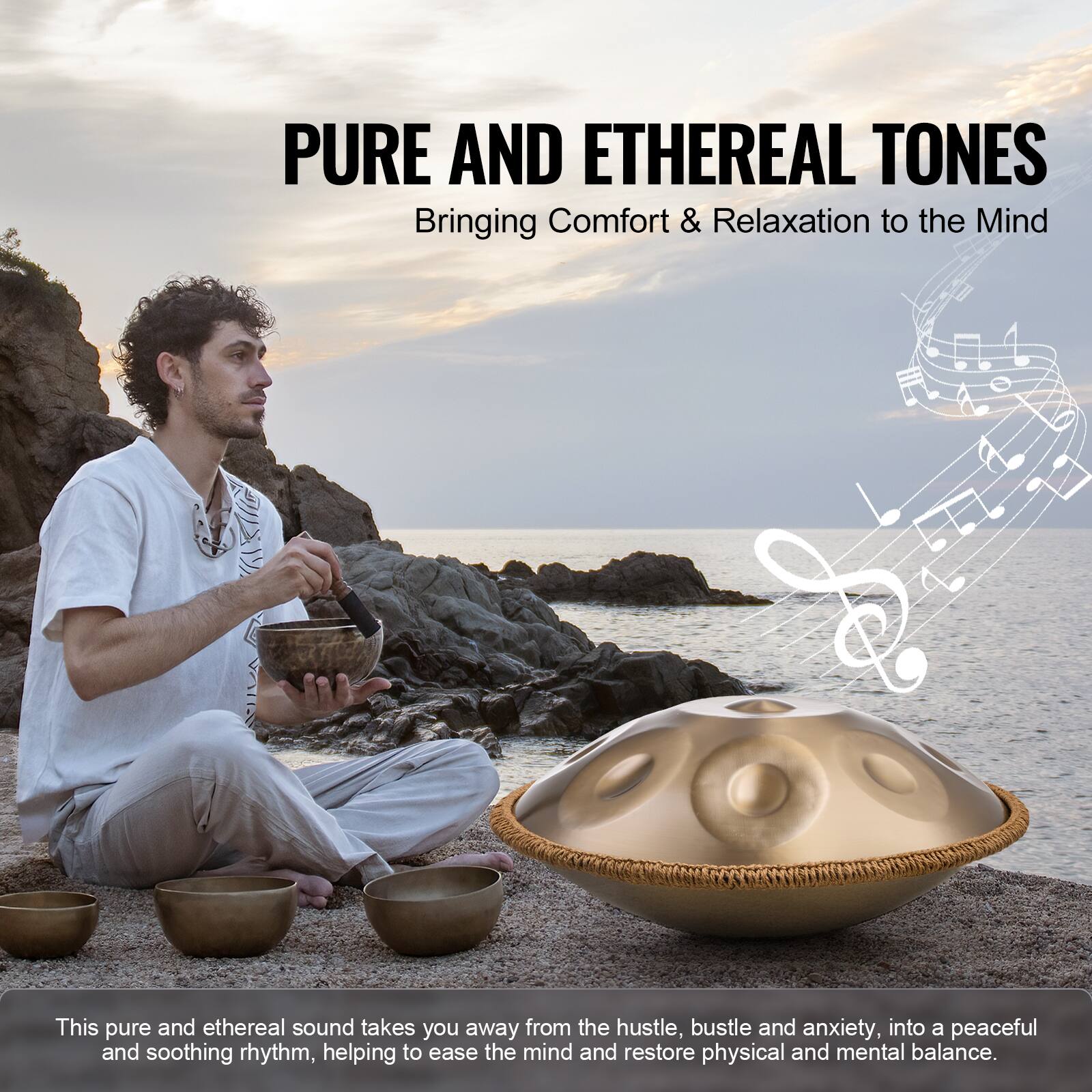 PURE AND ETHEREAL TONES
Bringing Comfort & Relaxation to the Mind
This pure and ethereal sound takes you away from the hustle, bustle and anxiety, into a peaceful and soothing rhythm, helping to ease the mind and restore physical and mental balance.