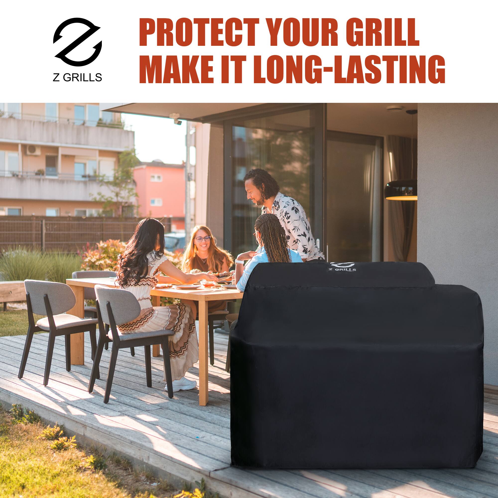PROTECT YOUR GRILL  
MAKE IT LONG-LASTING