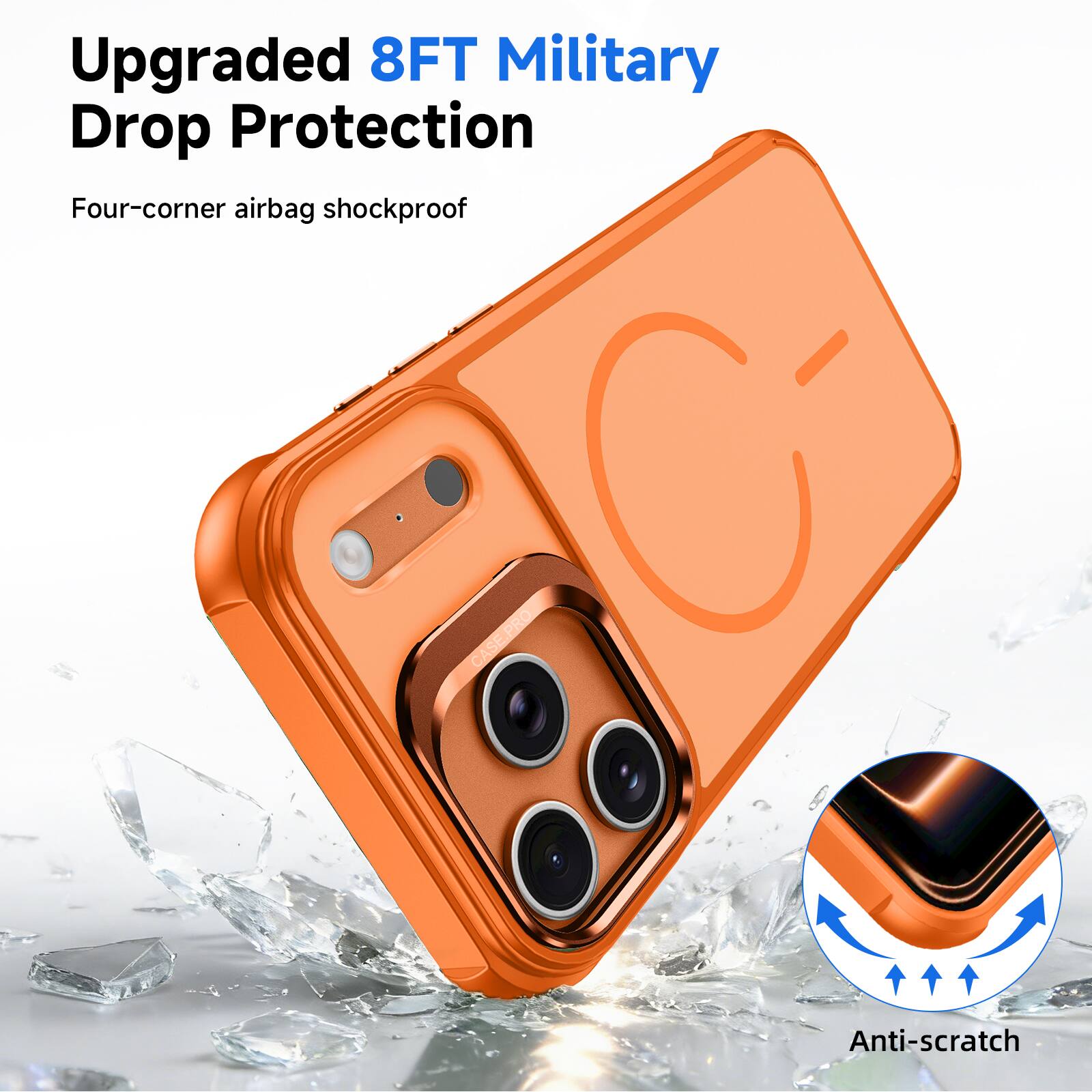 Upgraded 8FT Military Drop Protection  
Four-corner airbag shockproof  
Anti-scratch