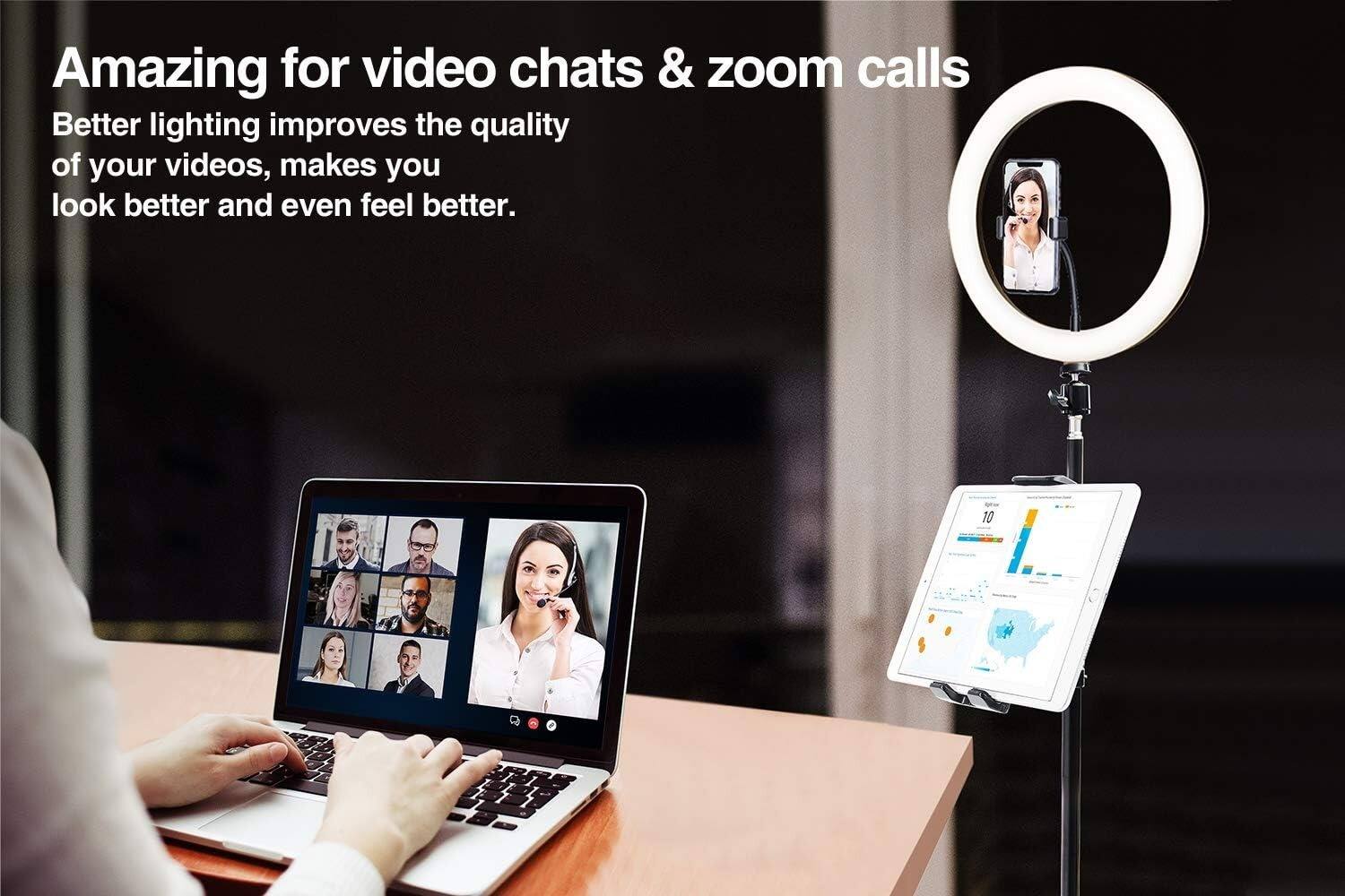 Amazing for video chats & zoom calls

Better lighting improves the quality of your videos, makes you look better and even feel better.