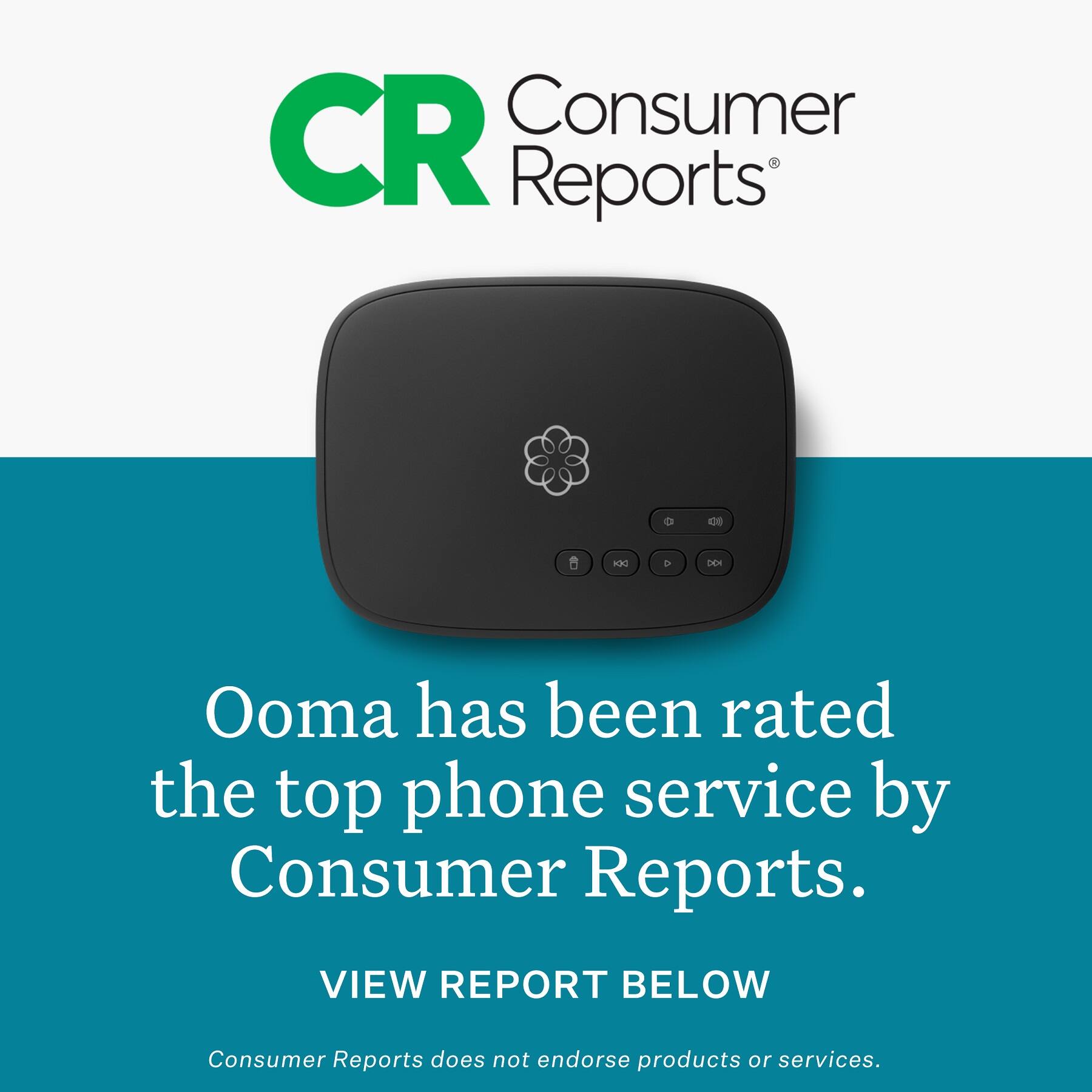 Consumer Reports - Ooma has been rated the top phone service by Consumer Reports. View report below. Consumer Reports does not endorse products or services.