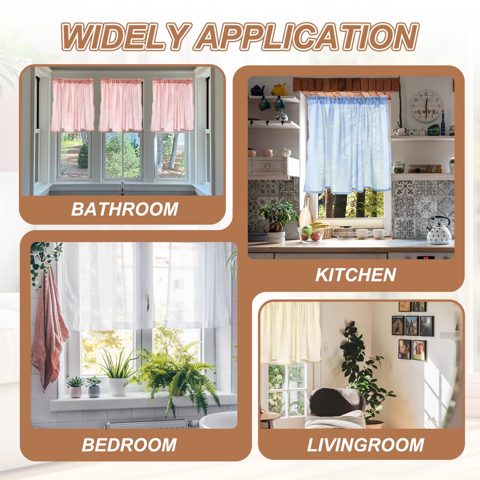 WIDELY APPLICATION

BATHROOM
KITCHEN
BEDROOM
LIVINGROOM