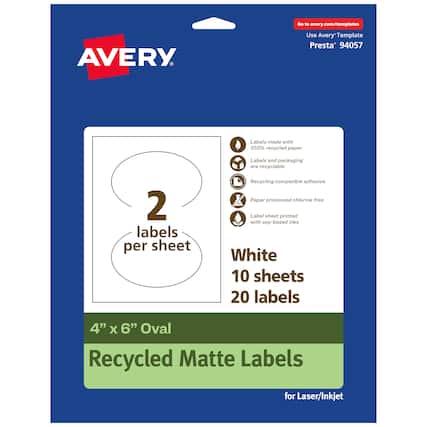 Go to avery.com/templates
AVERY
Use Avery Template Presta® 94057
Labels made with 100% recycled paper
Labels and packaging are recyclable
Recycling compatible adhesive
Paper processed chlorine free
Label sheet printed with soy-based inks
White
10 sheets
20 labels
4" x 6" Oval
Recycled Matte Labels
for Laser/Inkjet
