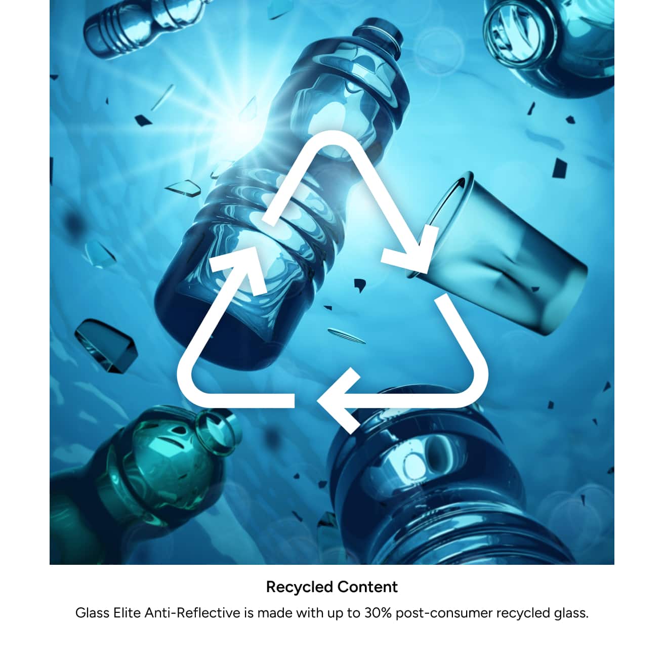 Recycled Content Glass Elite Anti-Reflective is made with up to 30% post-consumer recycled glass.