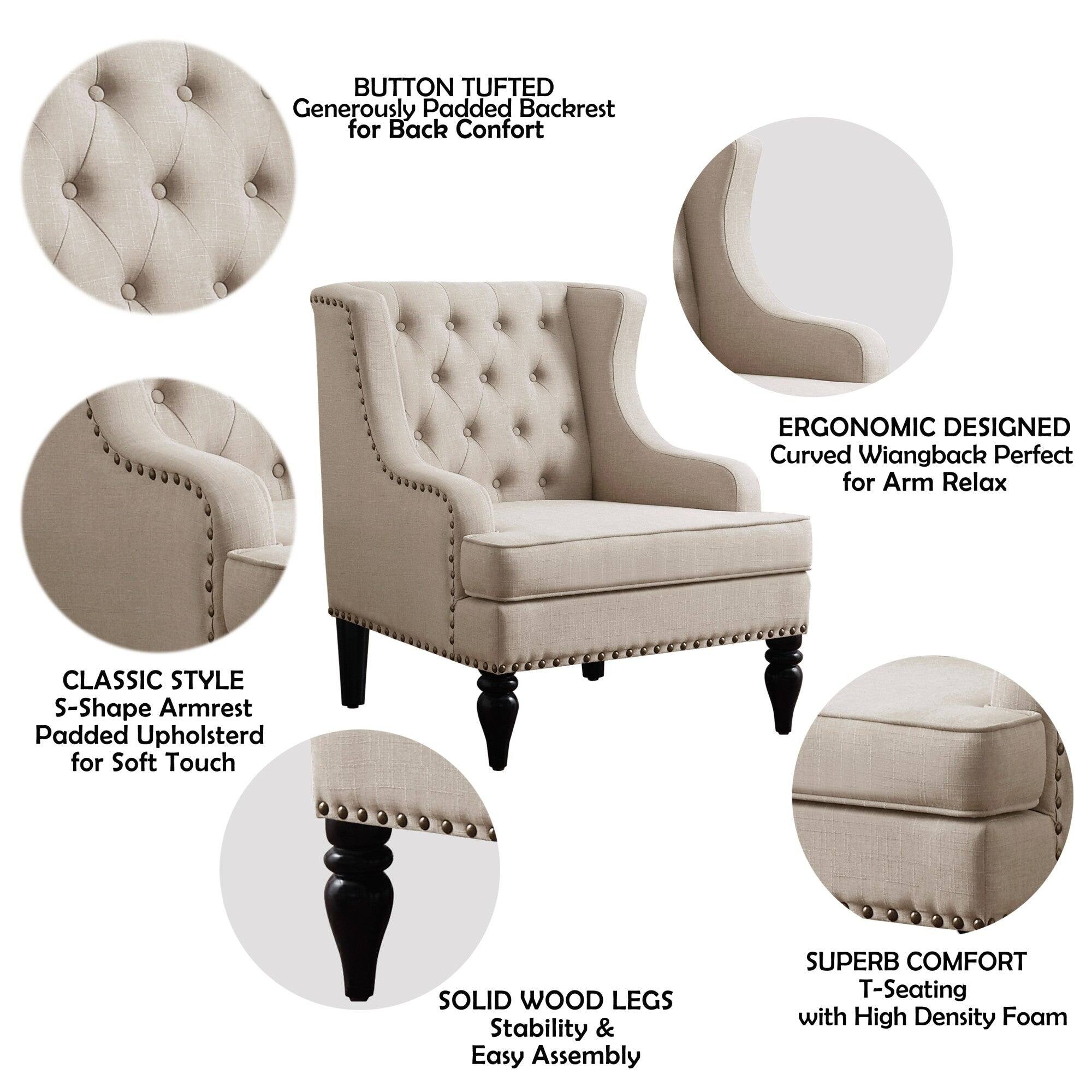 BUTTON TUFTED  
Generously Padded Backrest for Back Comfort  

ERGONOMIC DESIGNED  
Curved Wiangback Perfect for Arm Relax  

CLASSIC STYLE  
S-Shape Armrest Padded Upholstered for Soft Touch  

SOLID WOOD LEGS  
Stability & Easy Assembly  

SUPERB COMFORT  
T-Seating with High Density Foam