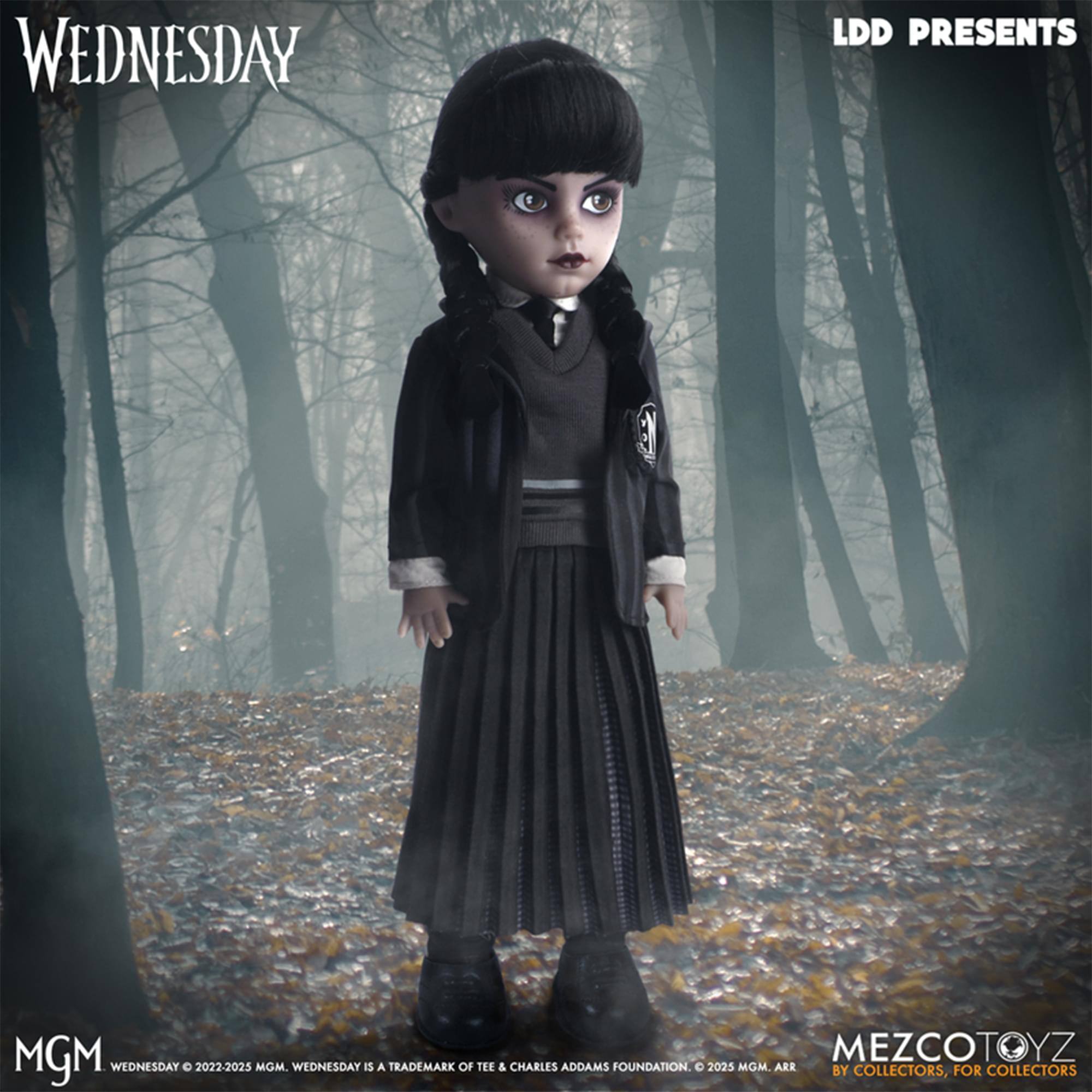 WEDNESDAY LDD PRESENTS  
1 MGM MEZCOTOYZ WEDNESDAY  
2022-2025 MGM.  
WEDNESDAY IS A TRADEMARK OF TEE & CHARLES ADDAMS FOUNDATION.  
2025 MGM.  
ARE BY COLLECTORS, FOR COLLECTORS