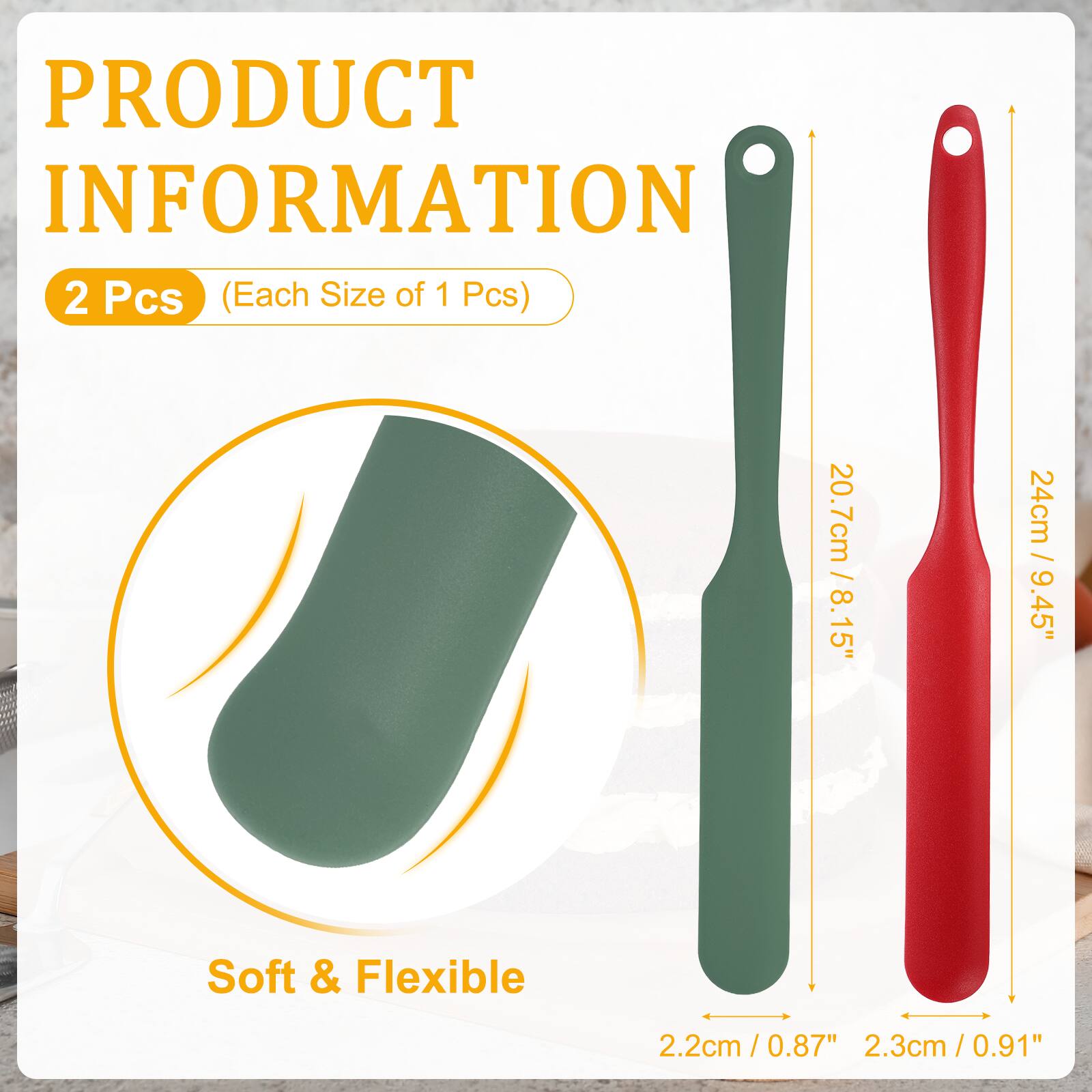 PRODUCT INFORMATION  
2 Pcs (Each Size of 1 Pcs)  
20.7cm / 8.15"  
24cm / 9.45"  
Soft & Flexible  
2.2cm / 0.87"  
2.3cm / 0.91"