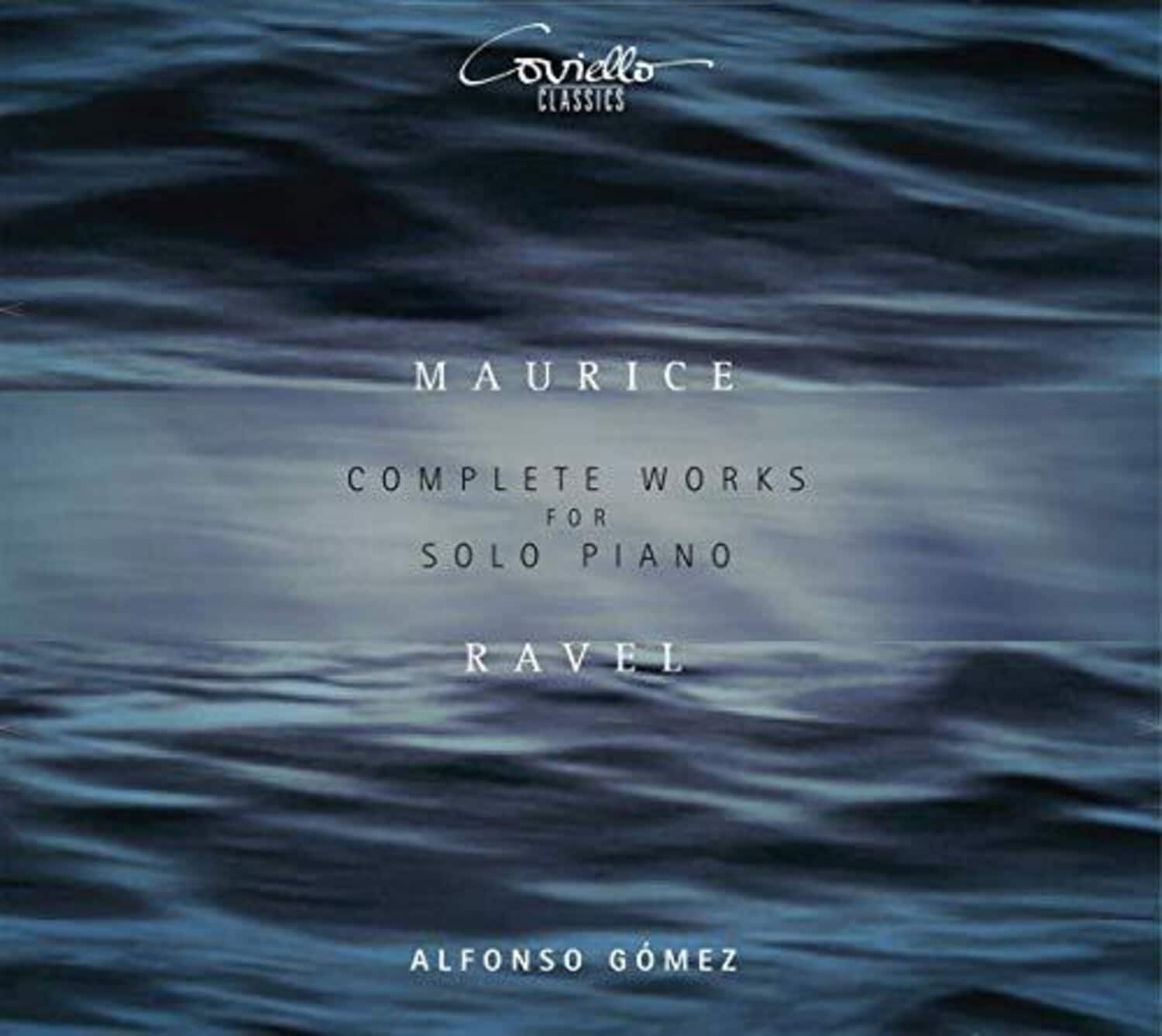 Ravel / Gomez - Complete Works for Solo Piano  - COMPACT DISCS