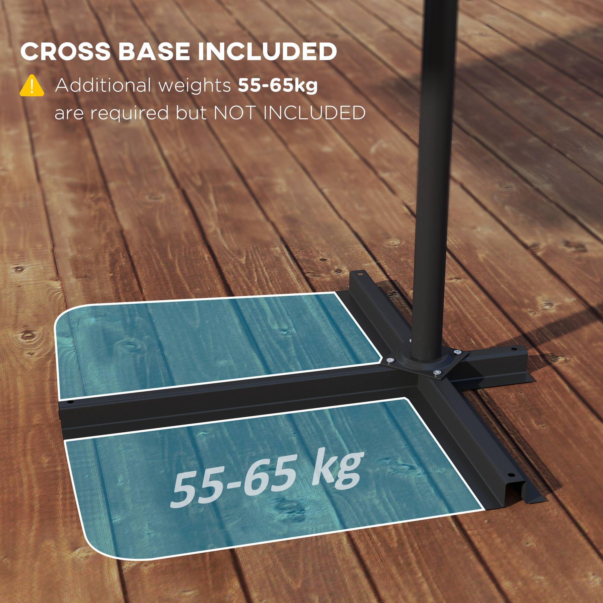 CROSS BASE INCLUDED

! Additional weights 55-65kg are required but NOT INCLUDED

55-65 kg