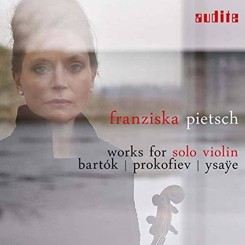 franziska pietsch  
works for solo violin  
bartók | prokofiev | ysaye