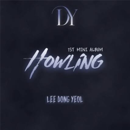 DY
1ST MINI ALBUM
HOWLING
LEE DONG YEOL