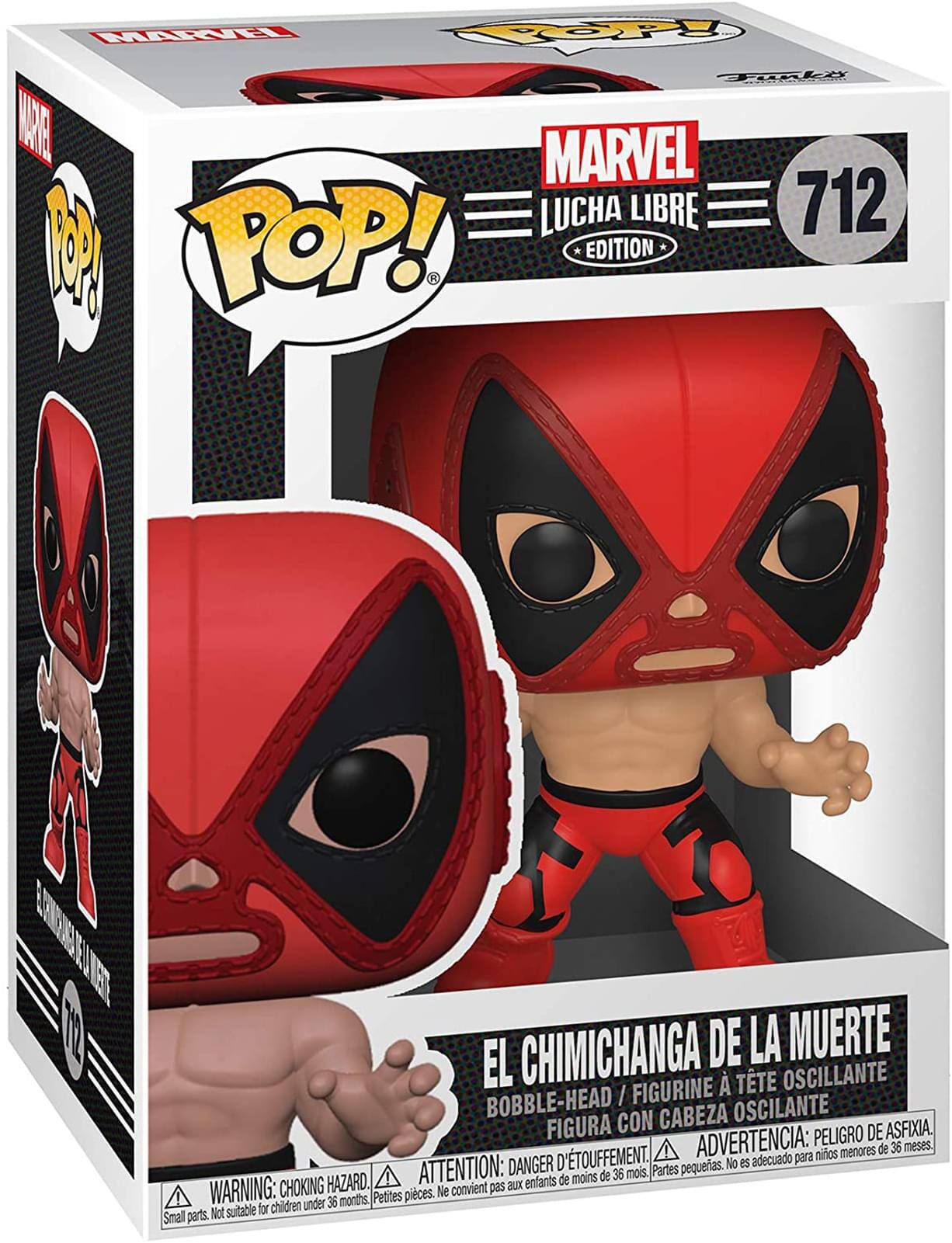 MARVEL LUCHA LIBRE  
712  
POP! EDITION  

EL CHIMICHANGA DE LA MUERTE  
BOBBLE-HEAD / FIGURINE À TÊTE OSCILLANTE  
FIGURA CON CABEZA OSCILANTE  

WARNING: CHOKING HAZARD. Small parts. Not suitable for children under 36 months.  
ATTENTION: DANGER D'ÉTOUFFEMENT. Petites pièces. Ne convient pas aux enfants de moins de 36 mois.  
ADVERTENCIA: PELIGRO DE ASFIXIA. Partes pequeñas. No es adecuado para niños menores de 36 meses.