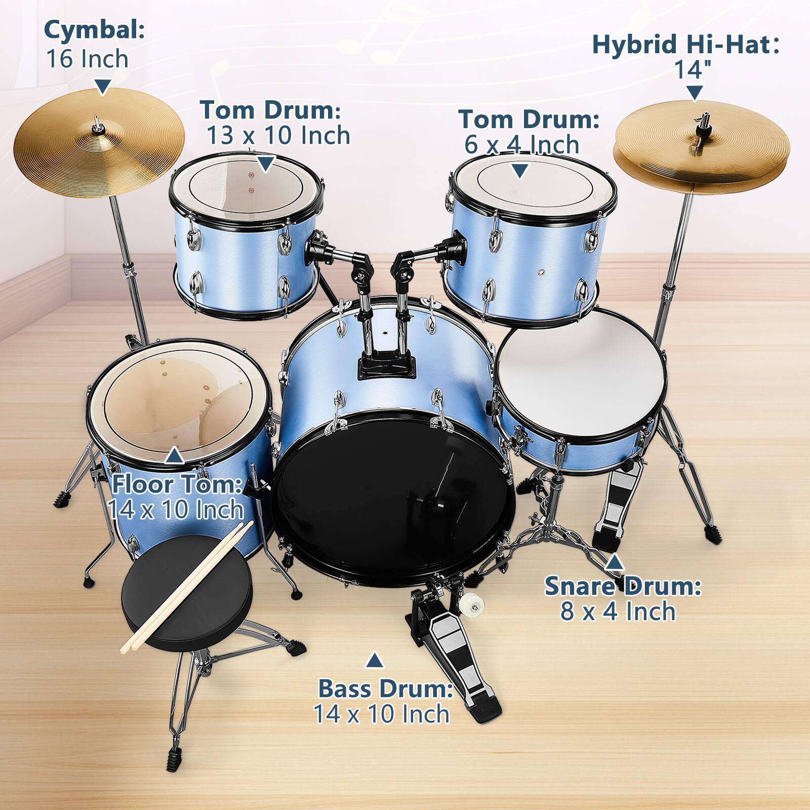 Cymbal: 16 Inch  
Hybrid Hi-Hat: 14"  
Tom Drum: 13 x 10 Inch  
Tom Drum: 6 x 4 Inch  
Floor Tom: 14 x 10 Inch  
Snare Drum: 8 x 4 Inch  
Bass Drum: 14 x 10 Inch