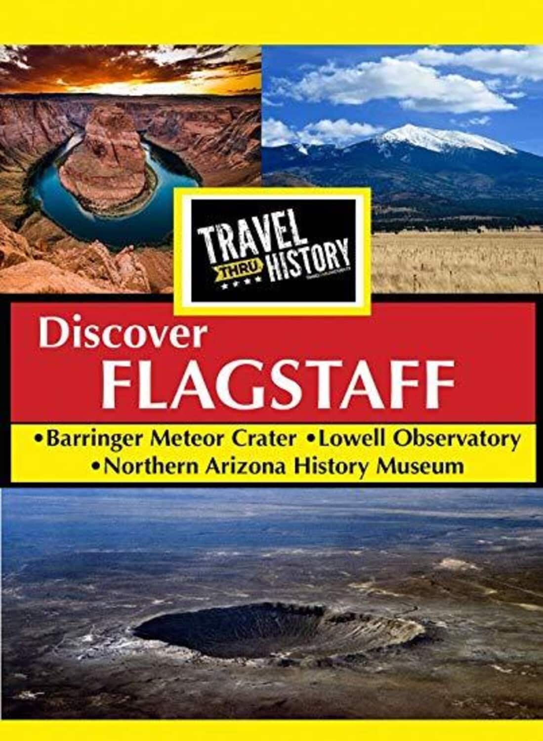 Travel Thru History Discover Flagstaff, Arizona  - DVD