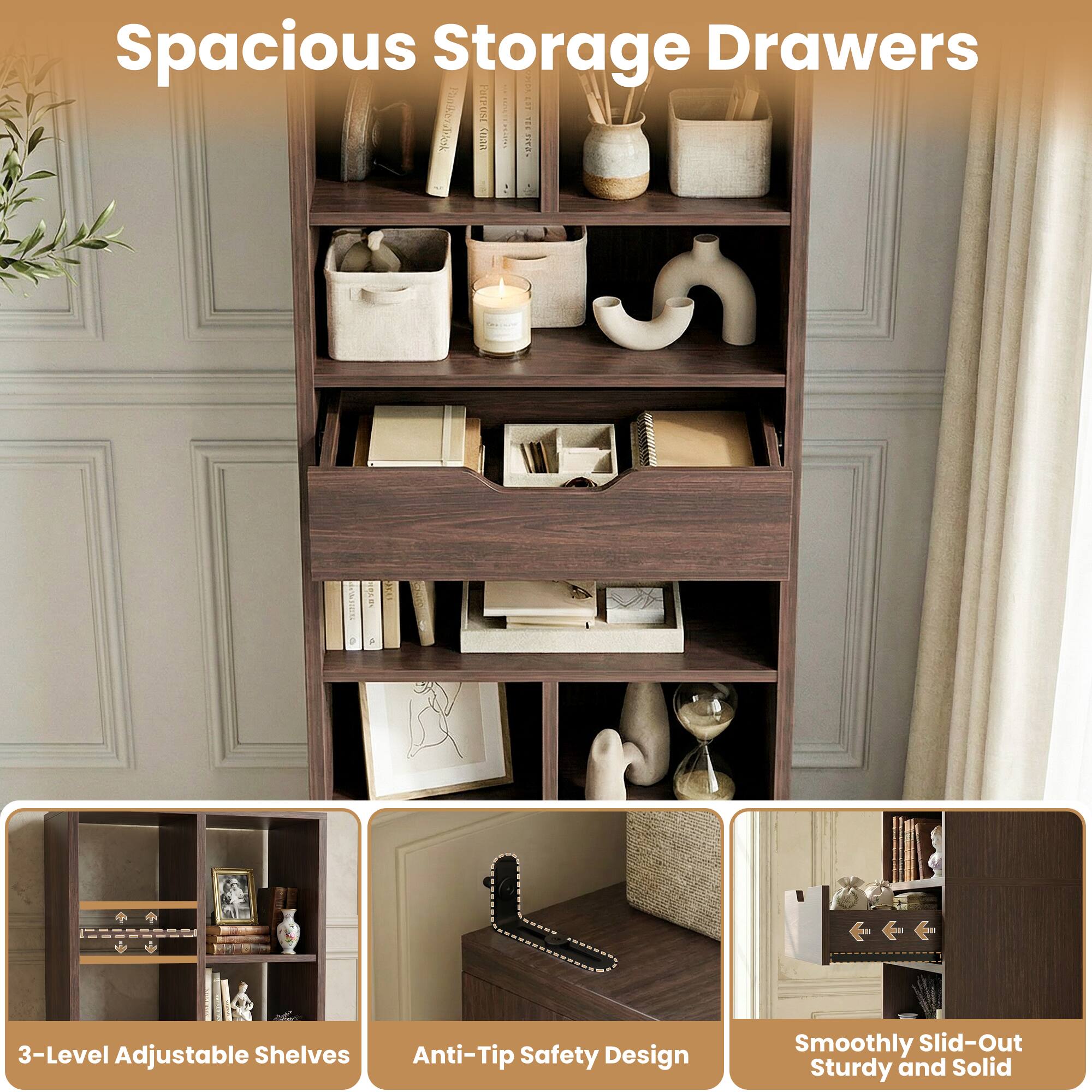 Spacious Storage Drawers

3-Level Adjustable Shelves
Anti-Tip Safety Design
Smoothly Slid-Out
Sturdy and Solid