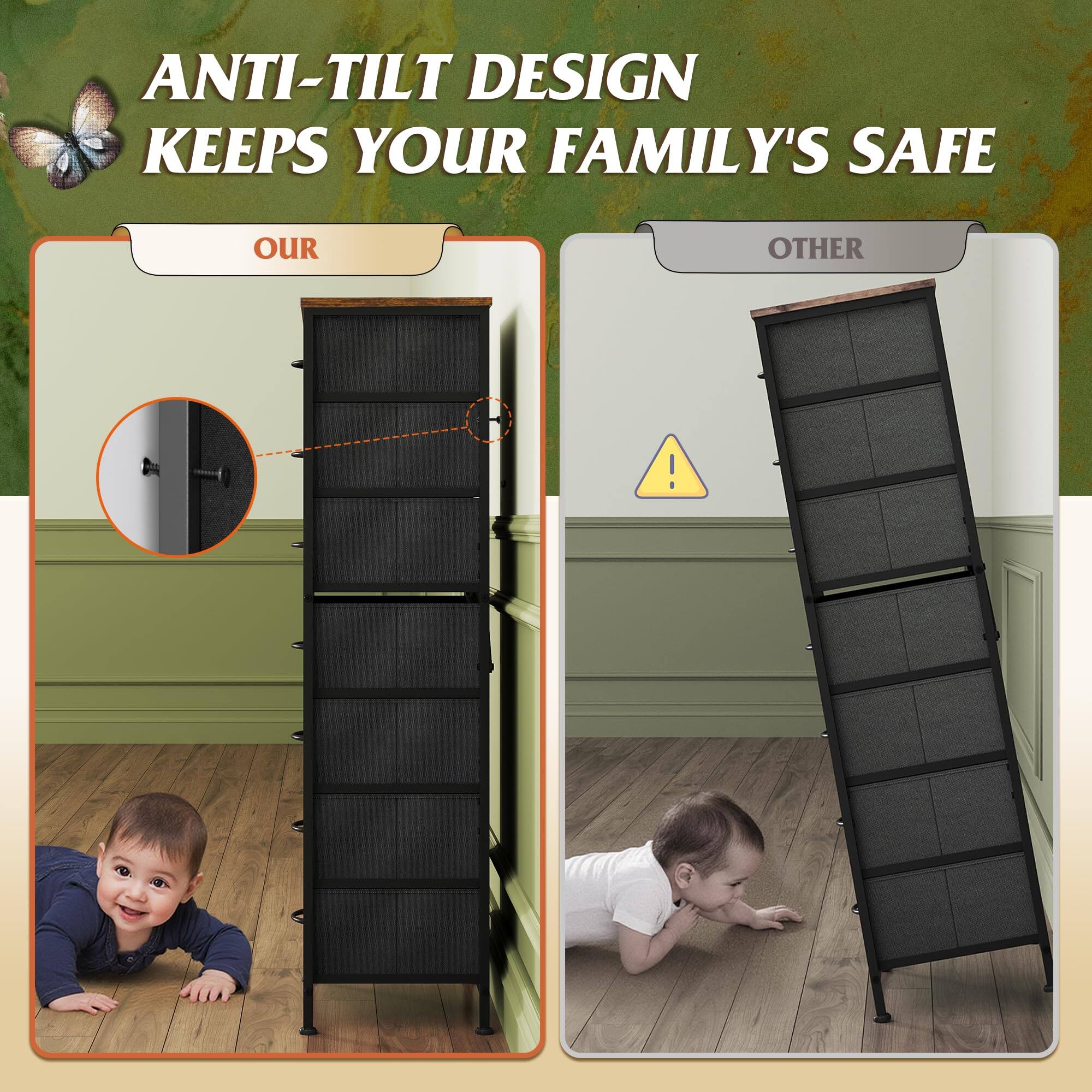 ANTI-TILT DESIGN KEEPS YOUR FAMILY'S SAFE

OUR

OTHER