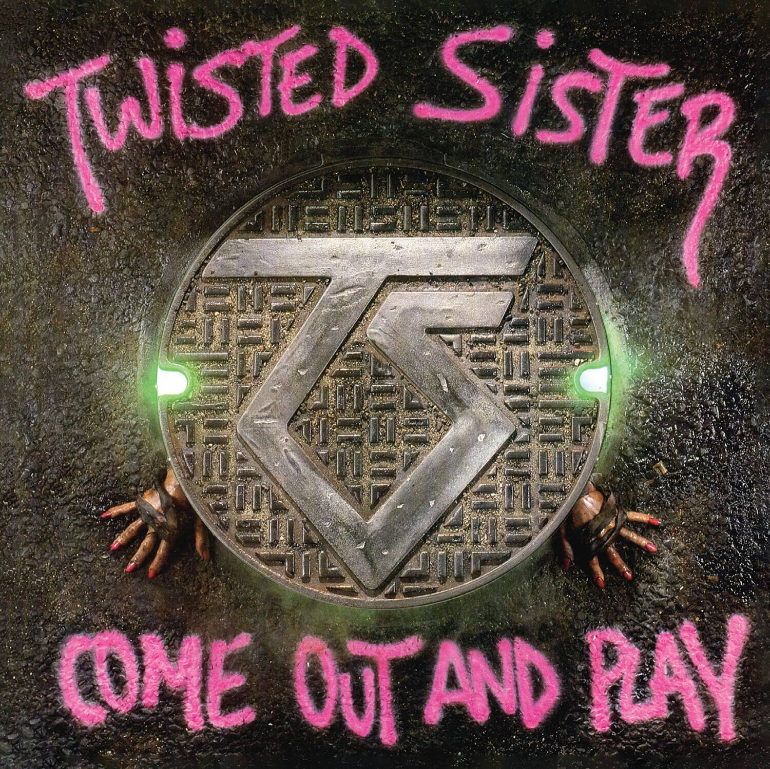 Twisted Sister  
Come Out and Play