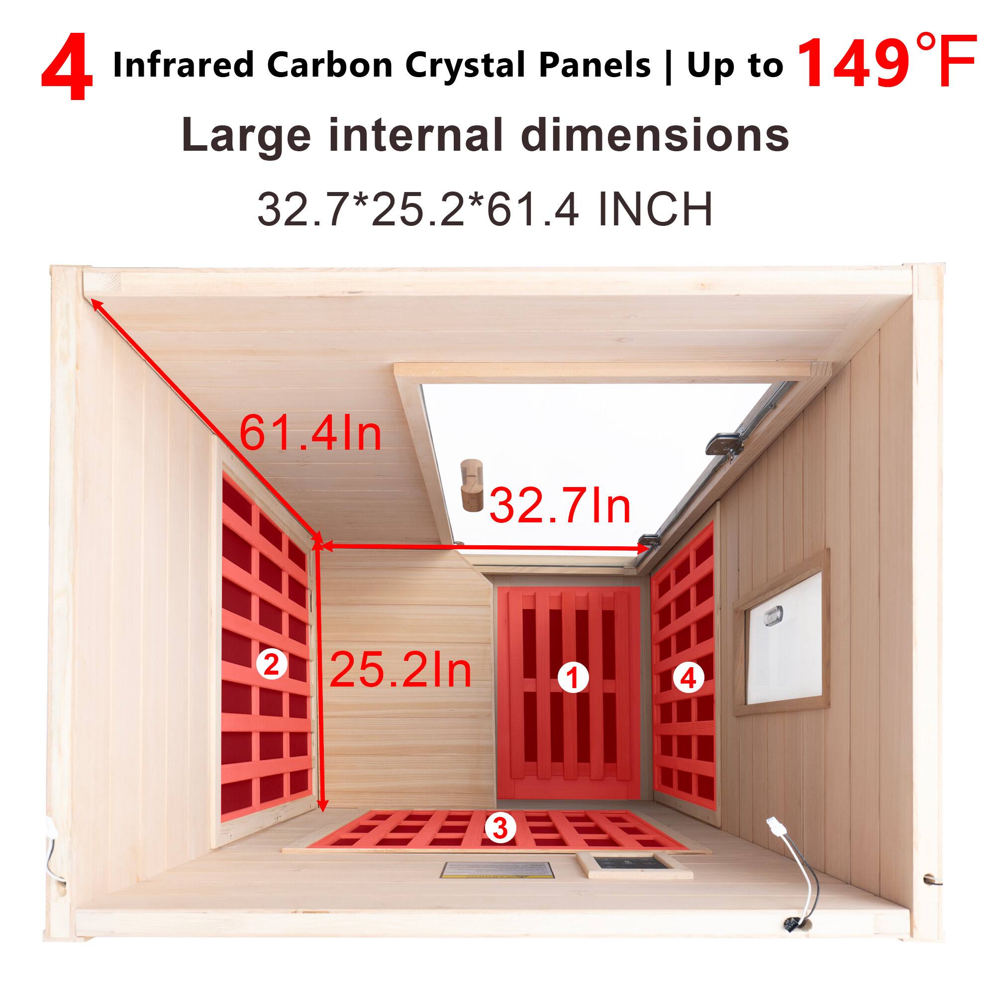 4 Infrared Carbon Crystal Panels | Up to 149°F  
Large internal dimensions  
32.7*25.2*61.4 INCH  

61.4 INCH  
32.7 INCH  
25.2 INCH
