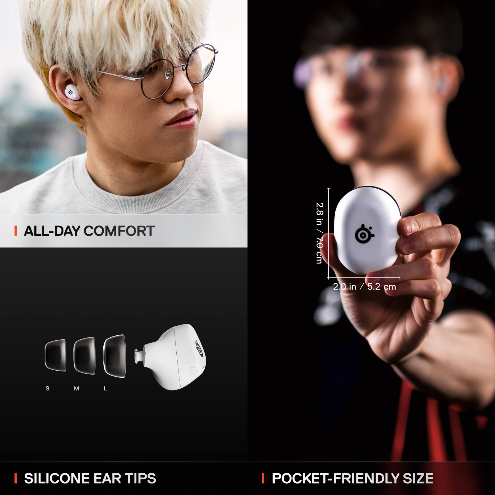 I ALL-DAY COMFORT 2.8 in 7.0 / 70 cm cm 20 in / 5.2 cm SML S M L I SILICONE EAR TIPS I POCKET-FRIENDLY SIZE