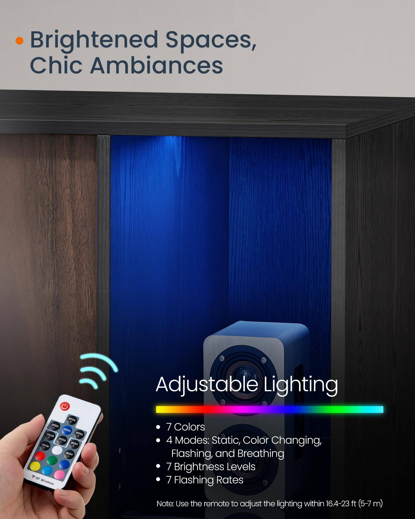 Brightened Spaces, Chic Ambiances

Adjustable Lighting

- 7 Colors
- 4 Modes: Static, Color Changing, Flashing, and Breathing
- 7 Brightness Levels
- 7 Flashing Rates

Note: Use the remote to adjust the lighting within 16.4-23 ft (5-7 m)