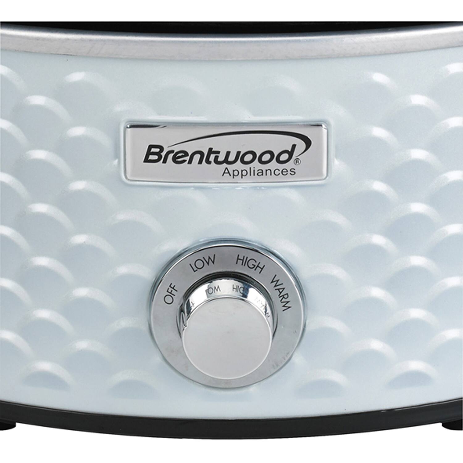 Brentwood Appliances

LOW HIGH OFF OM HIG WARM