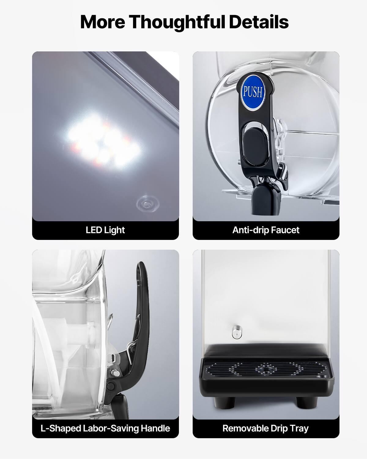 More Thoughtful Details: PUSH LED Light, Anti-drip Faucet, L-Shaped Labor-Saving Handle, Removable Drip Tray.