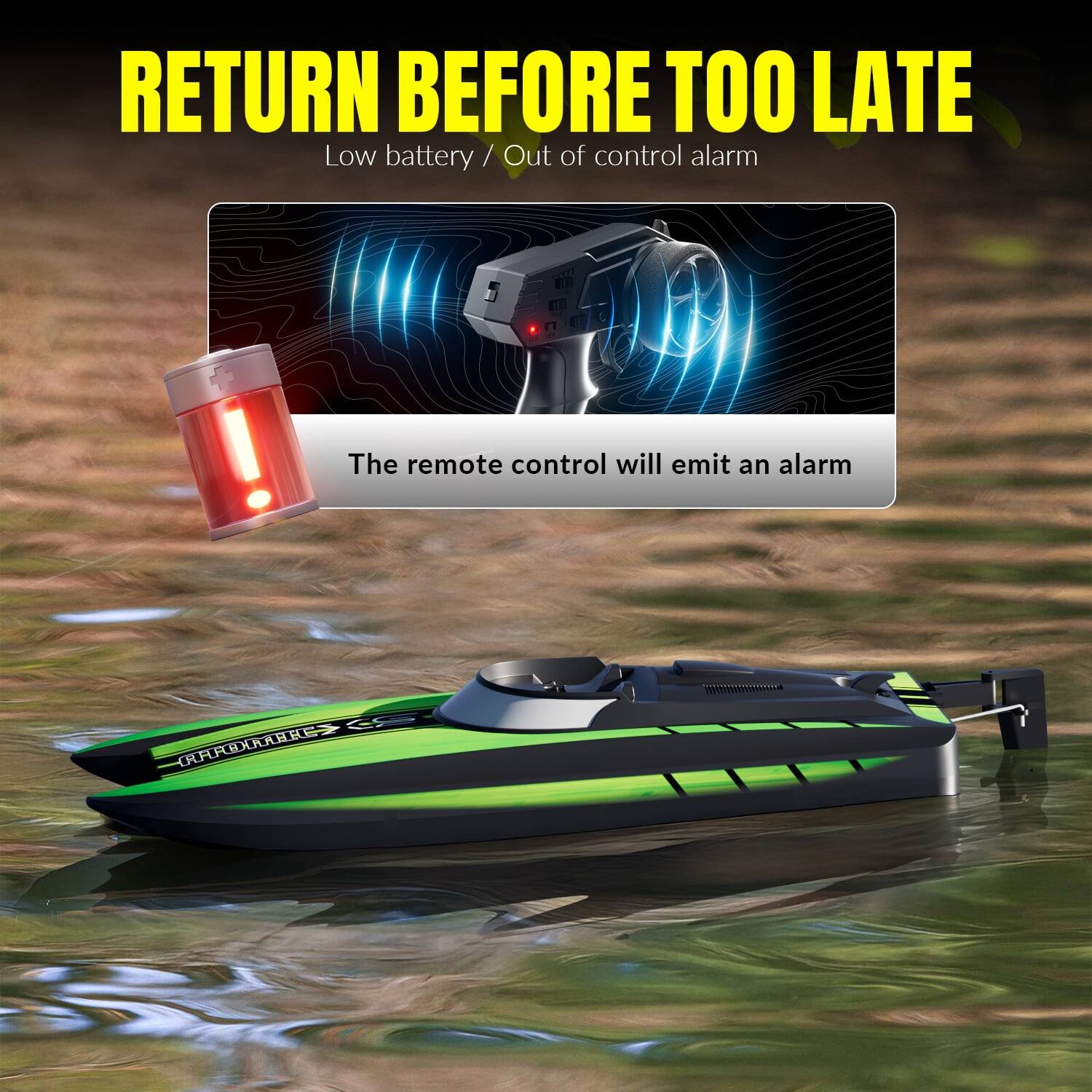 RETURN BEFORE TOO LATE  
Low battery / Out of control alarm  

The remote control will emit an alarm