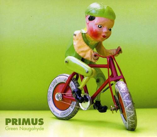 PRIMUS  
Green Naugahyde