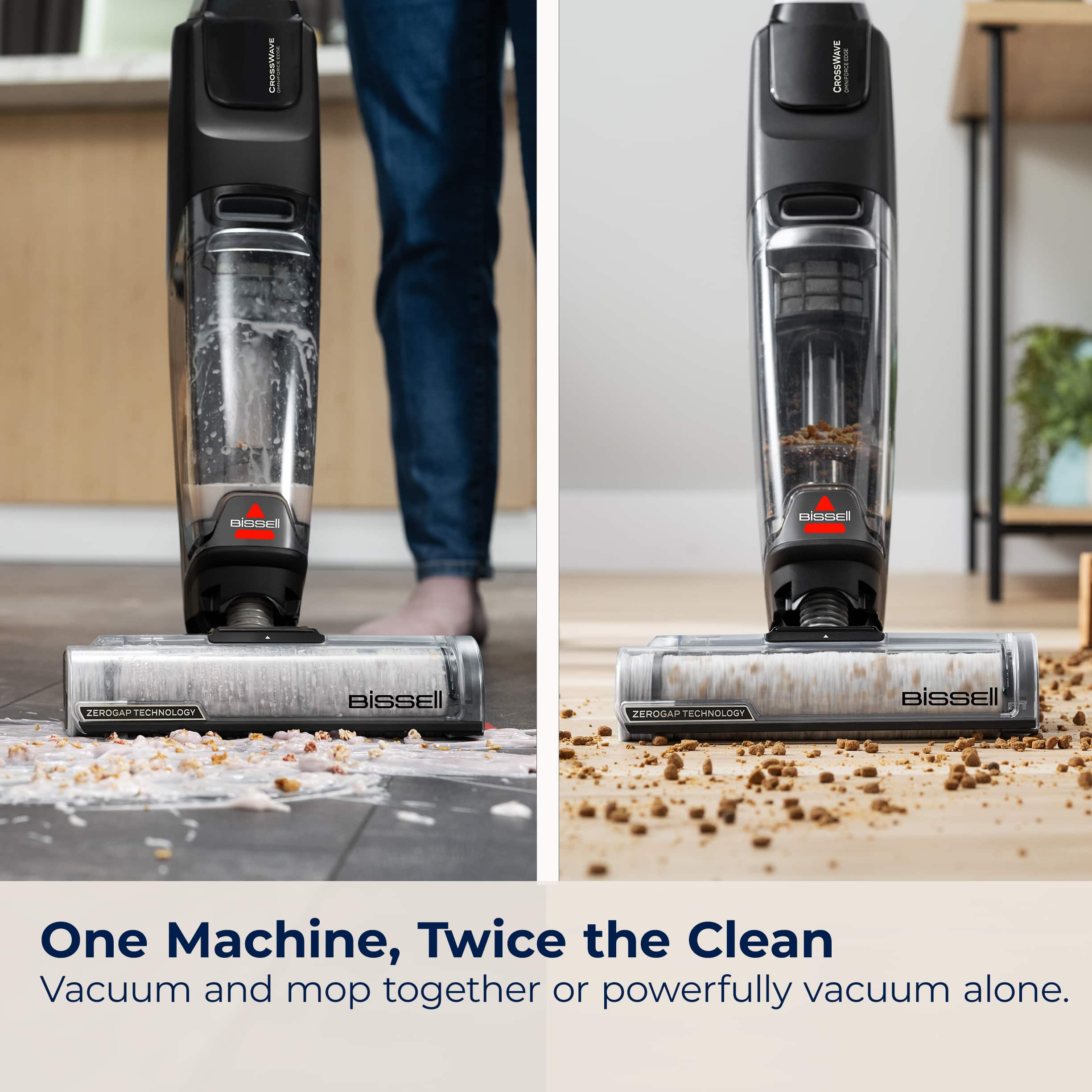 The text on the image is already correctly grouped and reads: "One Machine, Twice the Clean. Vacuum and mop together or powerfully vacuum alone."
