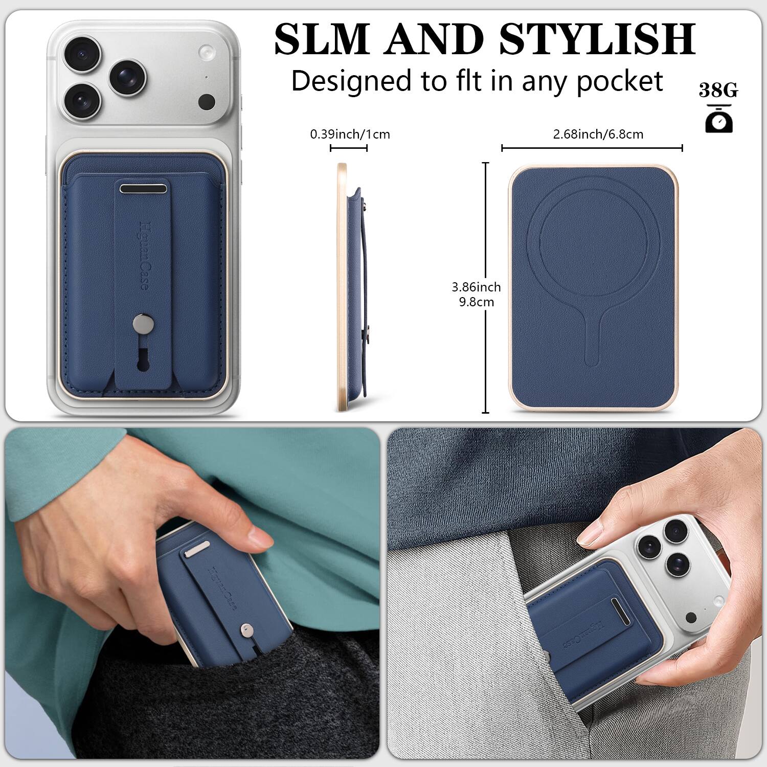 SLM AND STYLISH  
Designed to fit in any pocket  
38G  
0.39inch/1cm  
2.68inch/6.8cm  
3.86inch/9.8cm
