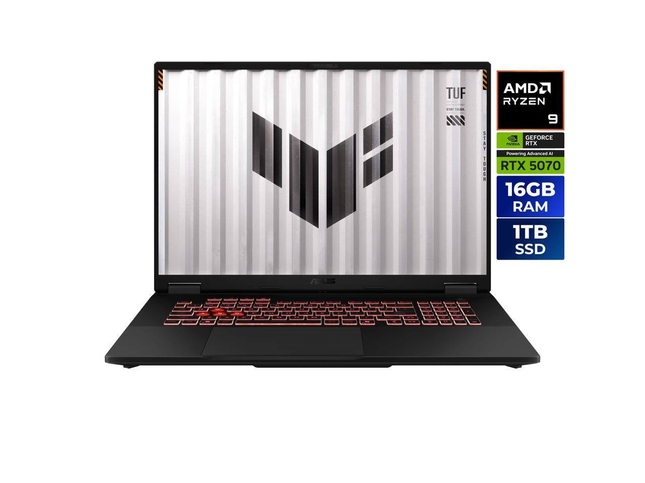 TUF 1h01 - NN S F13- 19015  
AMD RYZEN 9  
GEFORCE RTX Powering Advanced AI  
RTX 5070  
16GB RAM  
1TB SSD