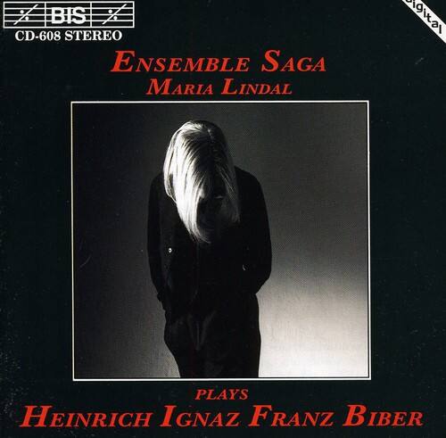 BIS CD-608 STEREO  
ENSEMBLE SAGA  
MARIA LINDAL  

PLAYS  
HEINRICH IGNAZ FRANZ BIBER