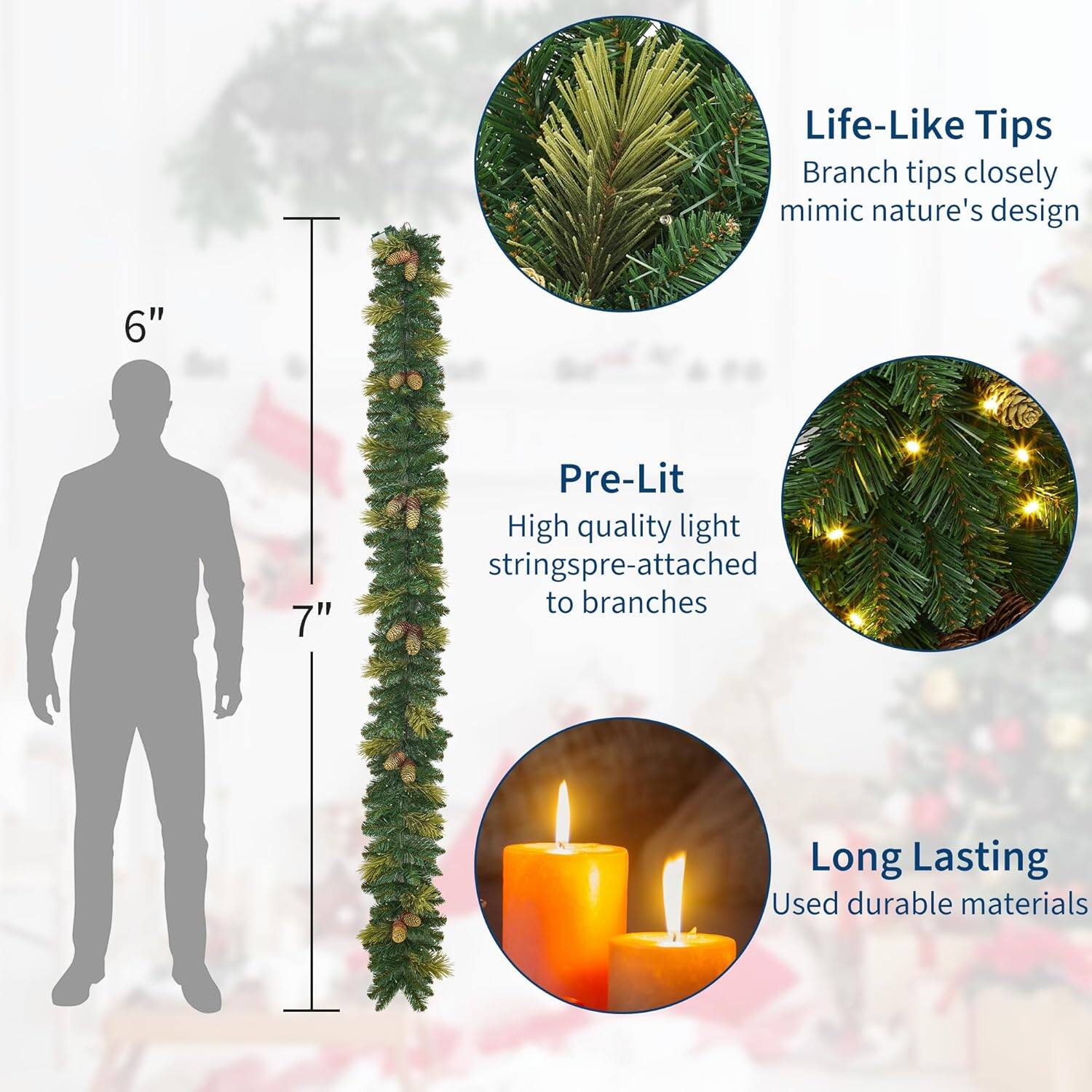 Life-Like Tips  
Branch tips closely mimic nature's design  

Pre-Lit  
High quality light strings pre-attached to branches  

Long Lasting  
Used durable materials