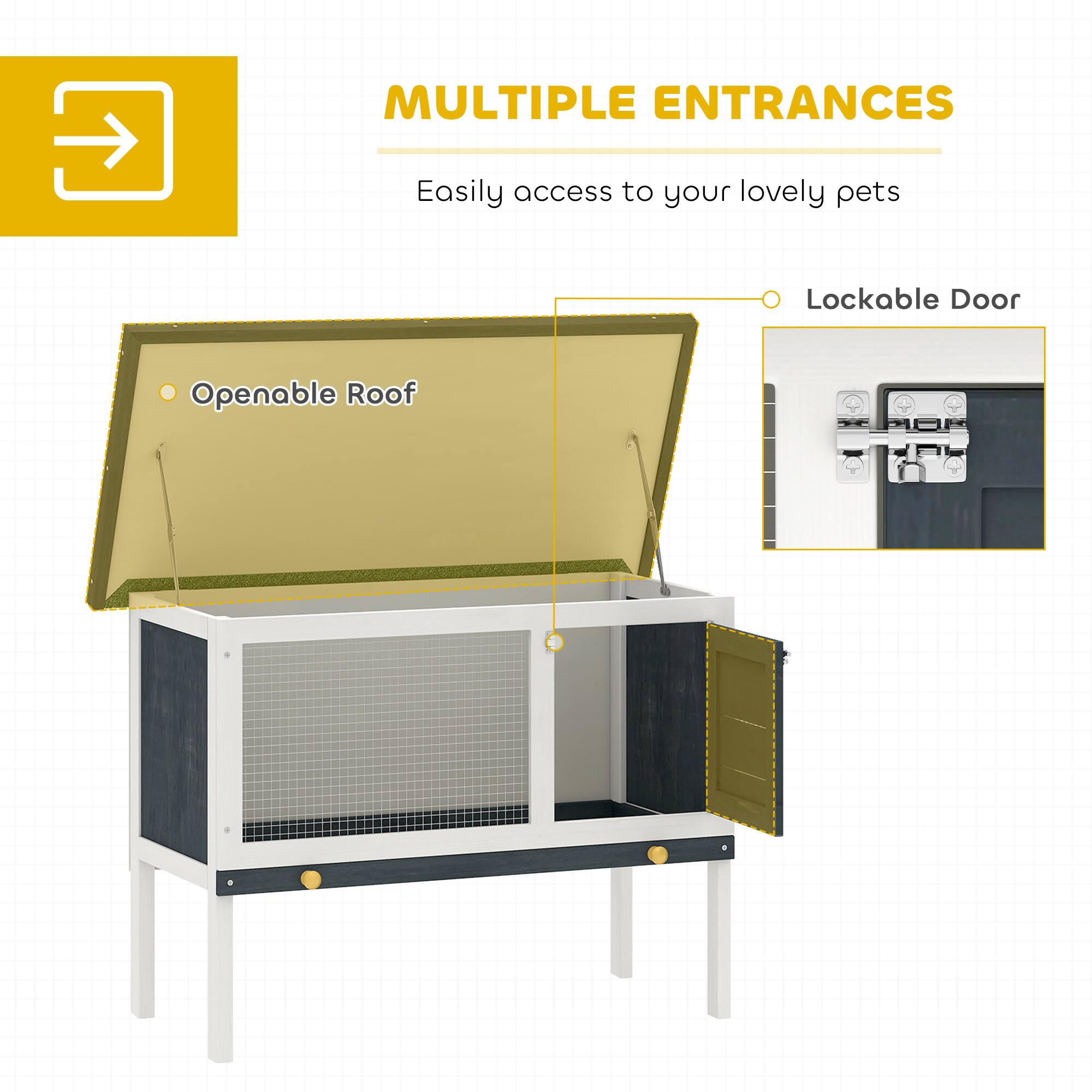 MULTIPLE ENTRANCES  
Easily access to your lovely pets

- Openable Roof
- Lockable Door