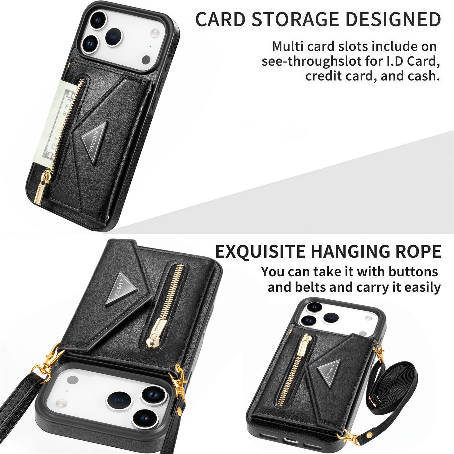 CARD STORAGE DESIGNED  
Multi card slots include on see-through slot for I.D Card, credit card, and cash.  

EXQUISITE HANGING ROPE  
You can take it with buttons and belts and carry it easily