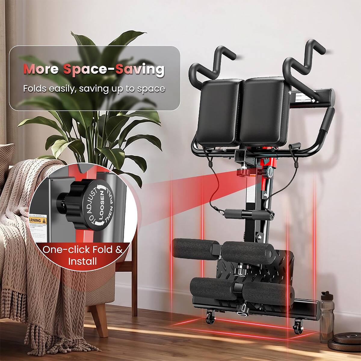 More Space-Saving  
Folds easily, saving up to space  

ADJUST LOOSEN PULL RING A 10 THEN  
One-click Fold & Install