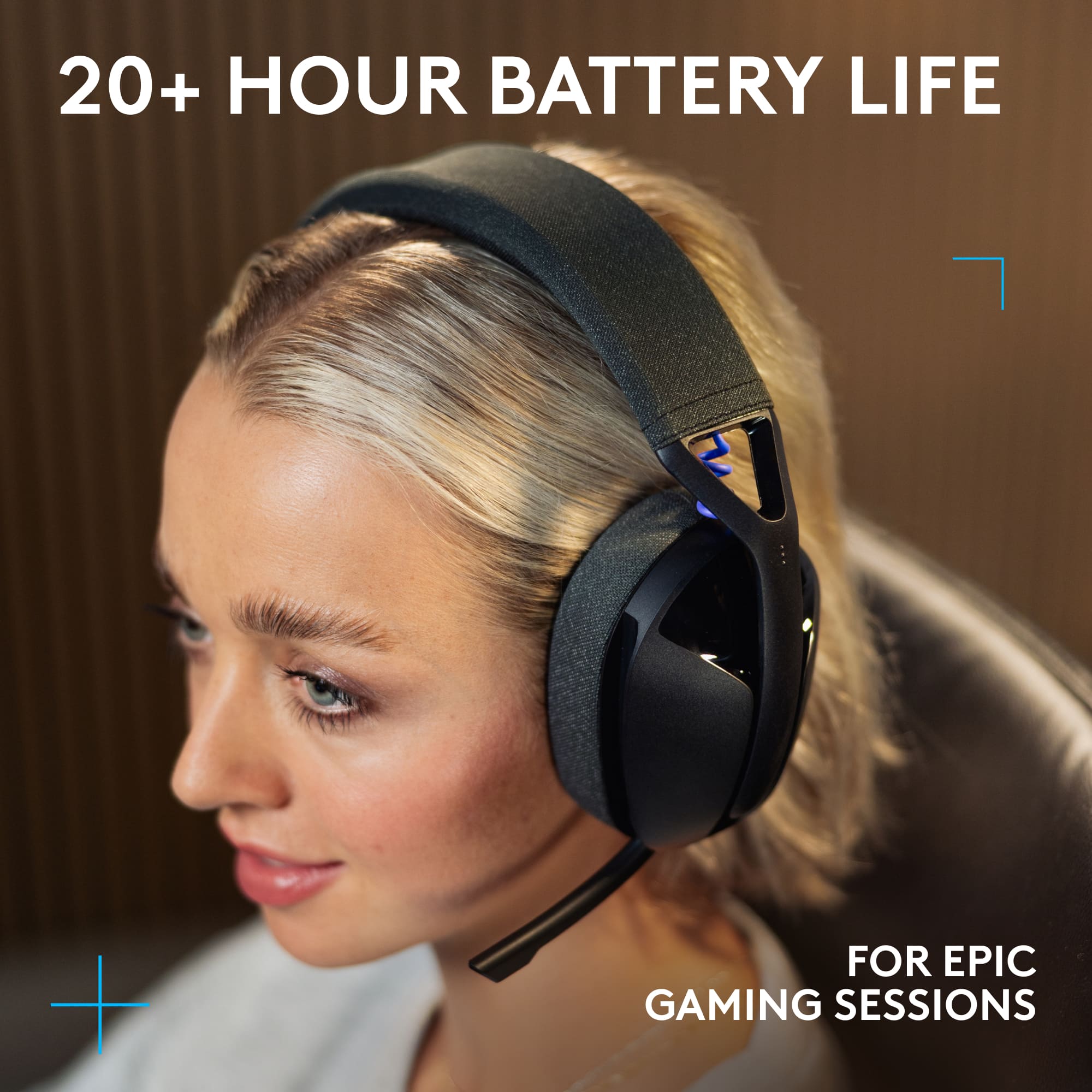 20+ HOUR BATTERY LIFE
FOR EPIC GAMING SESSIONS