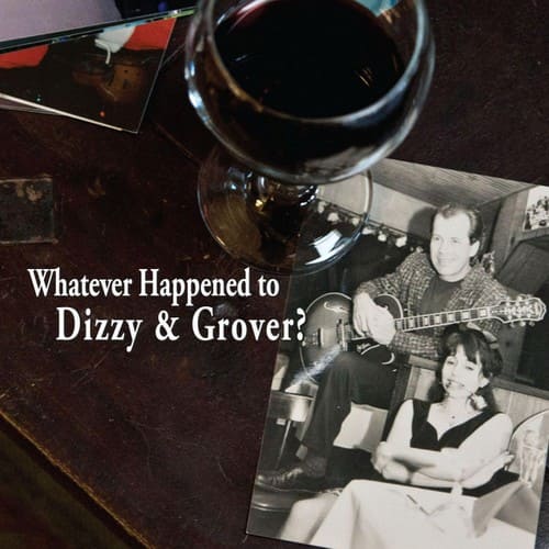 Dizzy & Grover - Whatever Happened to Dizzy & Grover?   - COMPACT DISCS [CD] price history on PriceWatchPro