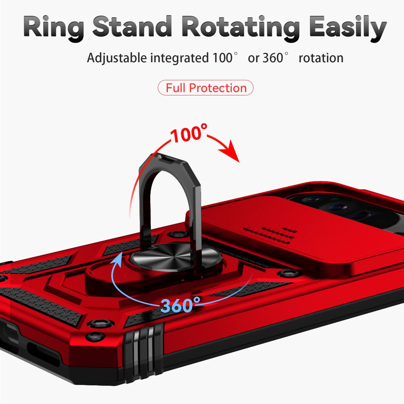Ring Stand Rotating Easily  
Adjustable integrated 100° or 360° rotation  
Full Protection