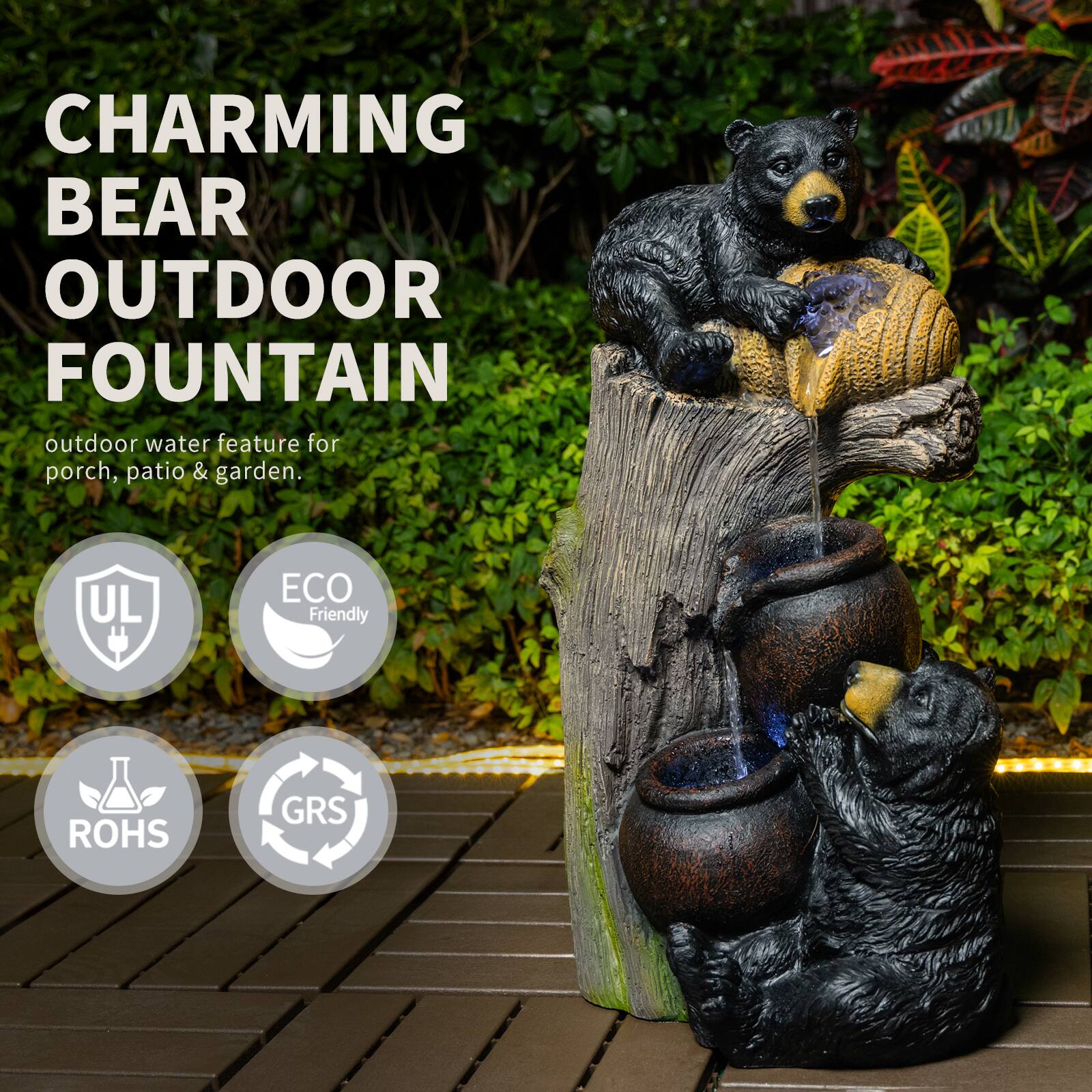 CHARMING BEAR OUTDOOR FOUNTAIN  
outdoor water feature for porch, patio & garden.  

UL  
ECO Friendly  
ROHS  
GRS