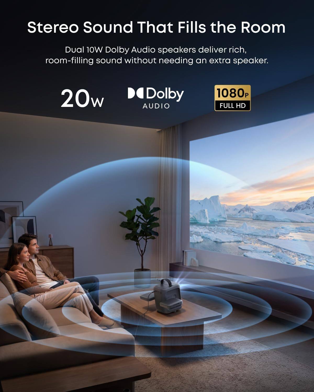 Stereo Sound That Fills the Room

Dual 10W Dolby Audio speakers deliver rich, room-filling sound without needing an extra speaker.

20w Dolby AUDIO

1080p FULL HD