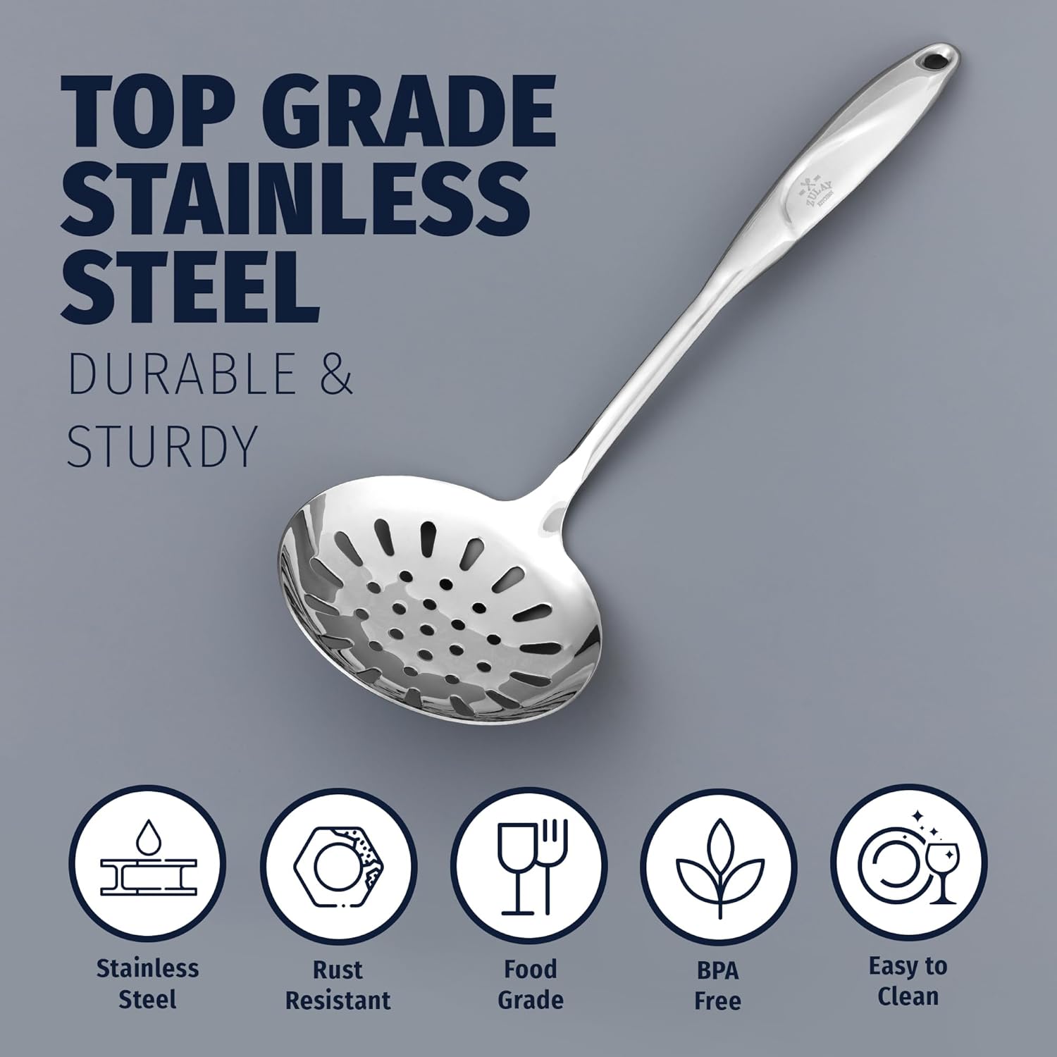 TOP GRADE STAINLESS STEEL  
DURABLE & STURDY  

- Stainless Steel  
- Rust Resistant  
- Food Grade  
- BPA Free  
- Easy to Clean