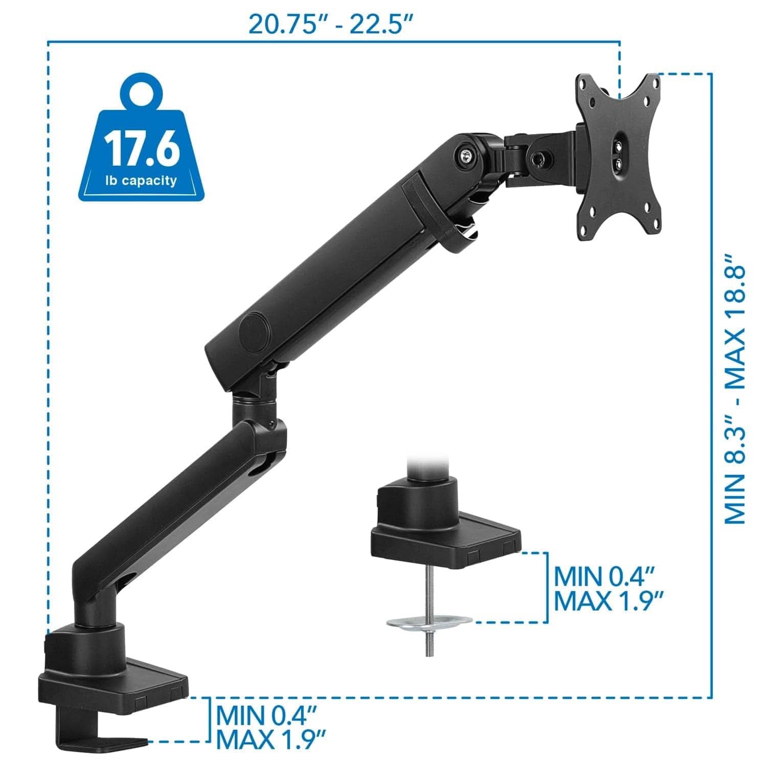 20.75" - 22.5"  
17.6 lb capacity  
18.8"  
MIN 8.3"  
MIN 0.4"  
MAX 1.9"  
MIN 0.4"  
MAX 1.9"