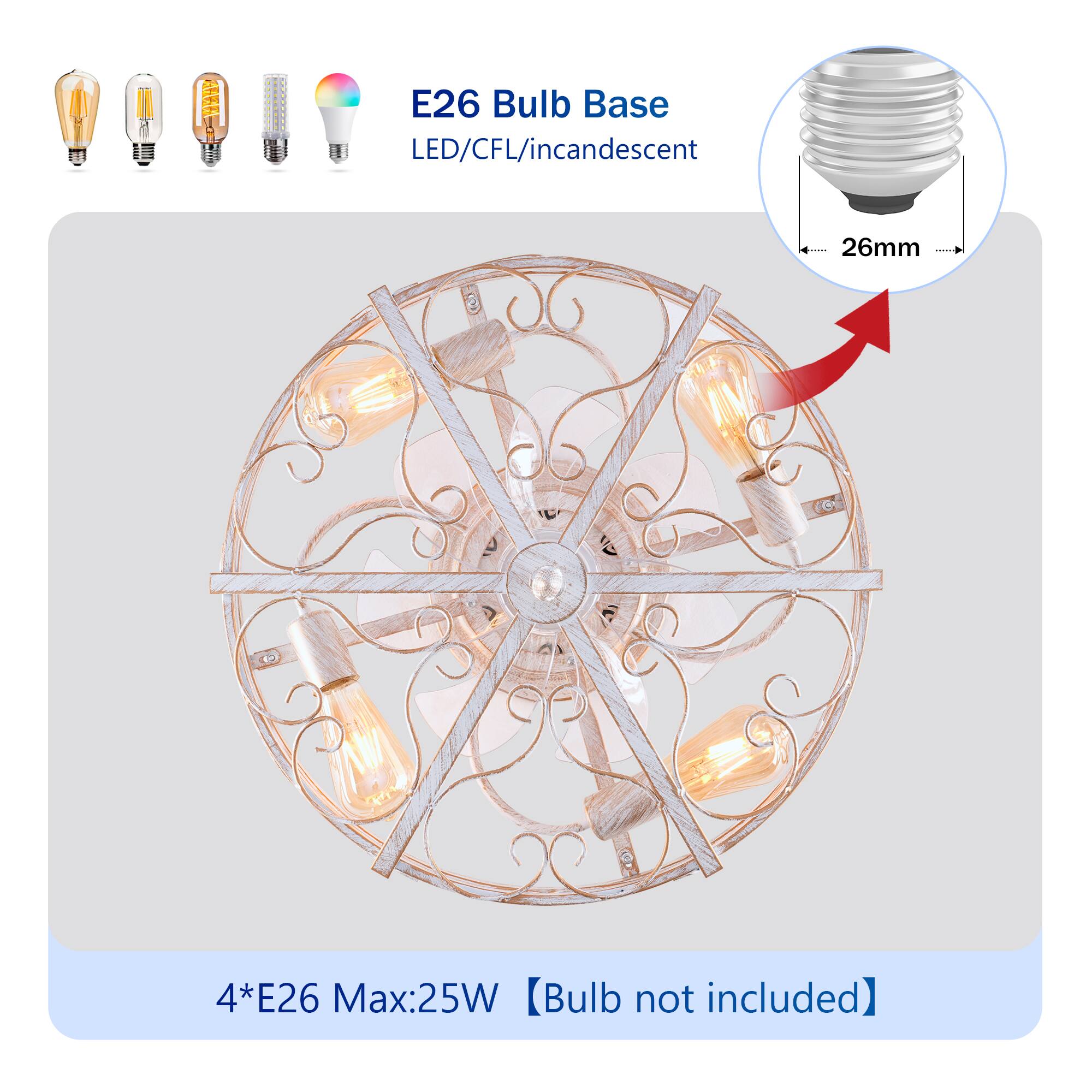 E26 Bulb Base  
LED/CFL/Incandescent  
26mm  

4*E26 Max:25W  
[Bulb not included]