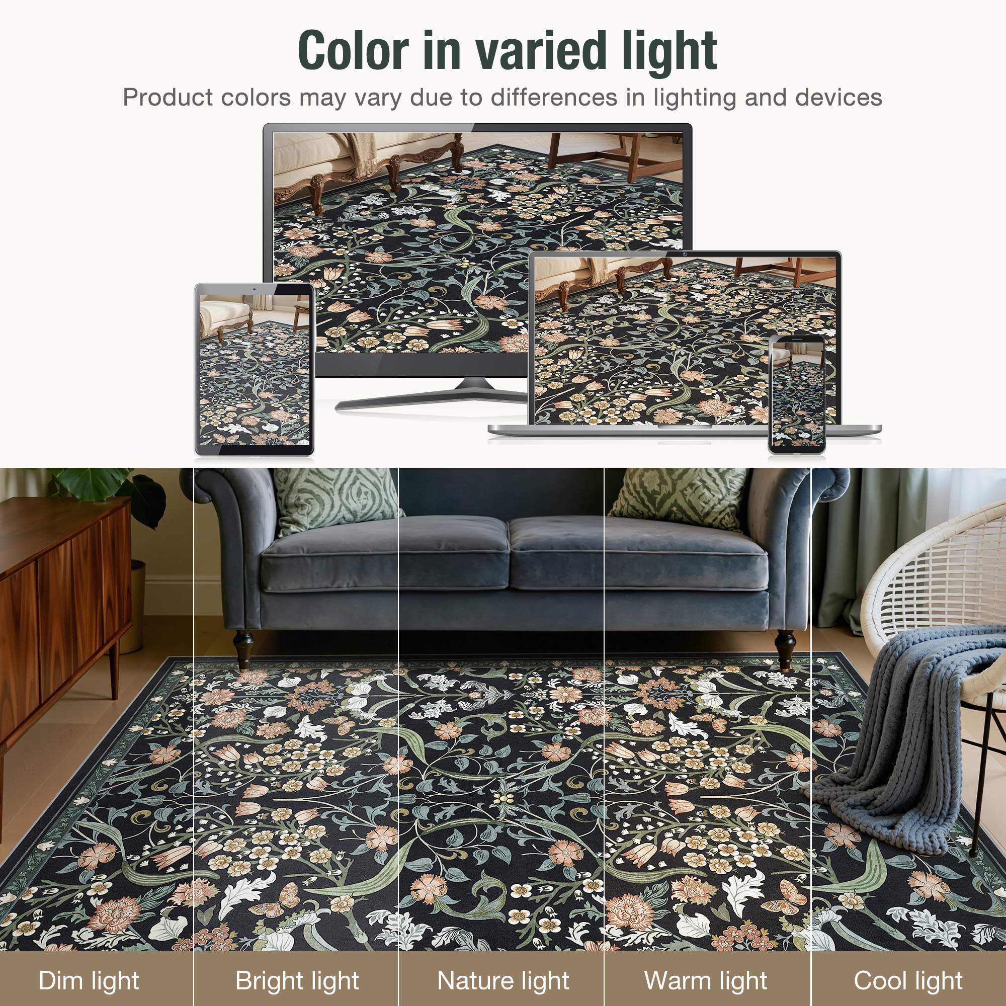 Color in varied light  
Product colors may vary due to differences in lighting and devices  

Dim light  
Bright light  
Nature light  
Warm light  
Cool light